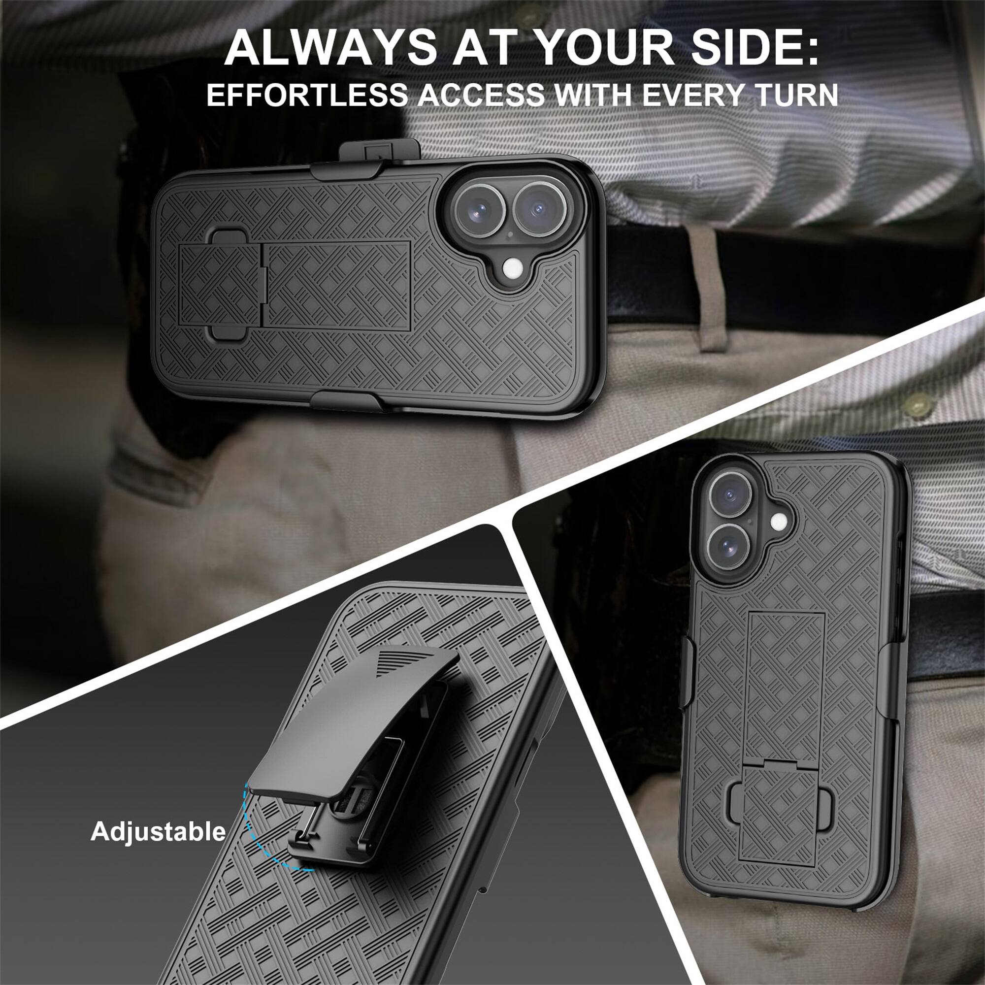 ALWAYS AT YOUR SIDE: EFFORTLESS ACCESS WITH EVERY TURN

Adjustable