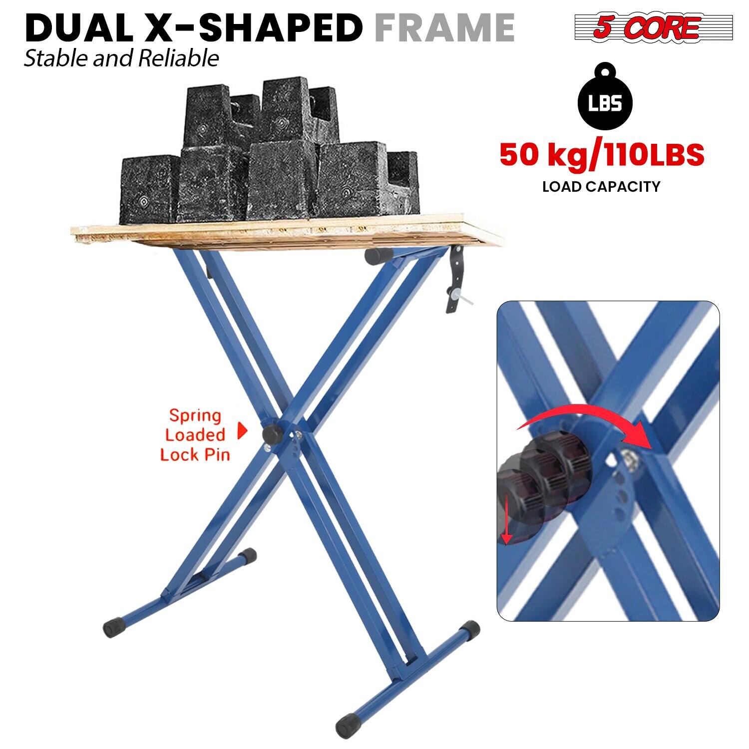 DUAL X-SHAPED FRAME  
Stable and Reliable  

5 CORE  
50 kg/110LBS LOAD CAPACITY  

Spring Loaded Lock Pin