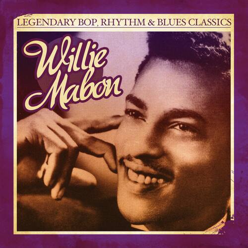 LEGENDARY BOP, RHYTHM & BLUES CLASSICS

Willie Mabon