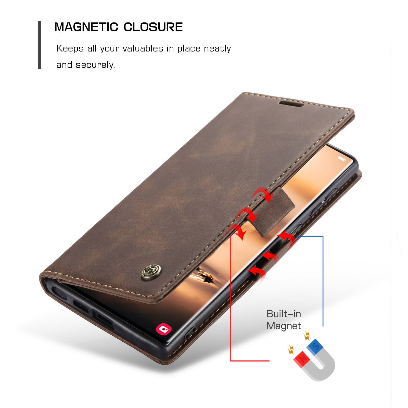 MAGNETIC CLOSURE  
Keeps all your valuables in place neatly and securely.  
Built-in Magnet