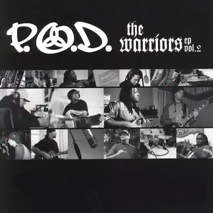P.O.D.
the warriors ep vol.2