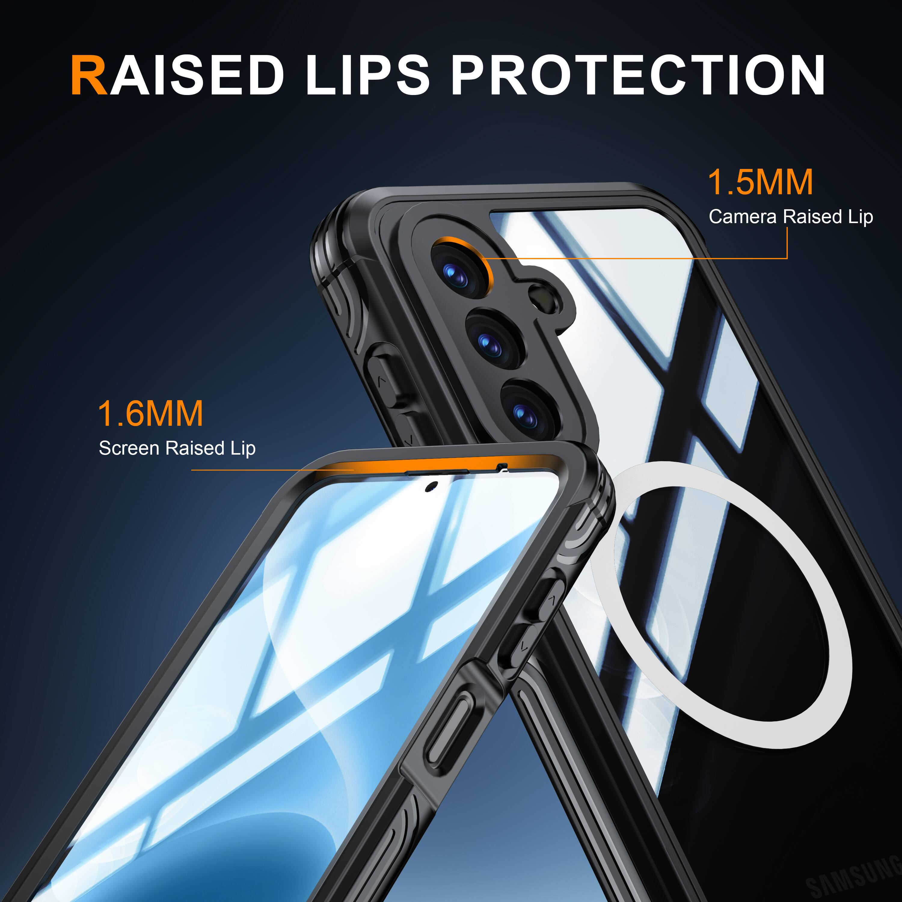 RAISED LIPS PROTECTION  
1.5MM Camera Raised Lip  
1.6MM Screen Raised Lip  
SAMSUNG