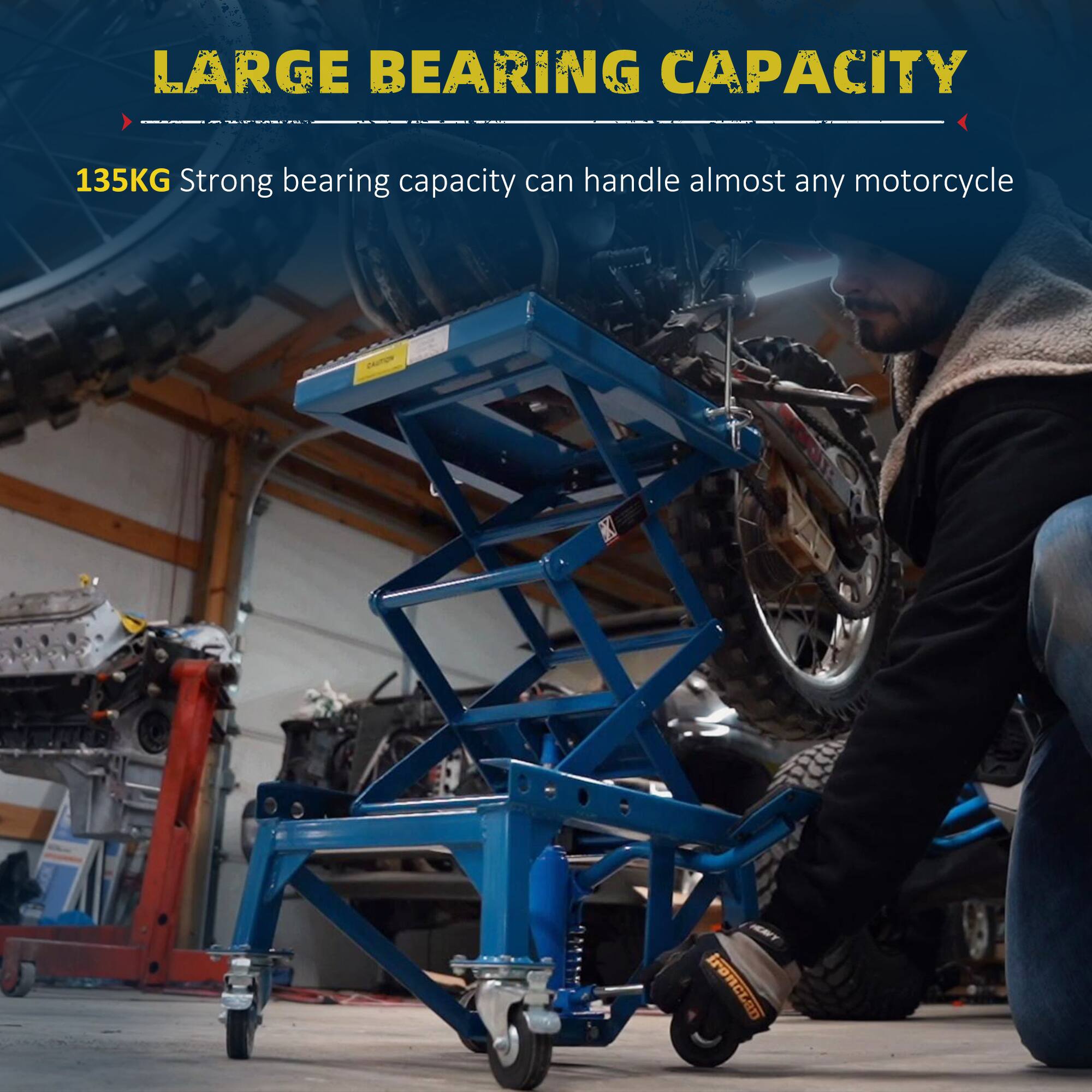 LARGE BEARING CAPACITY
135KG Strong bearing capacity can handle almost any motorcycle
