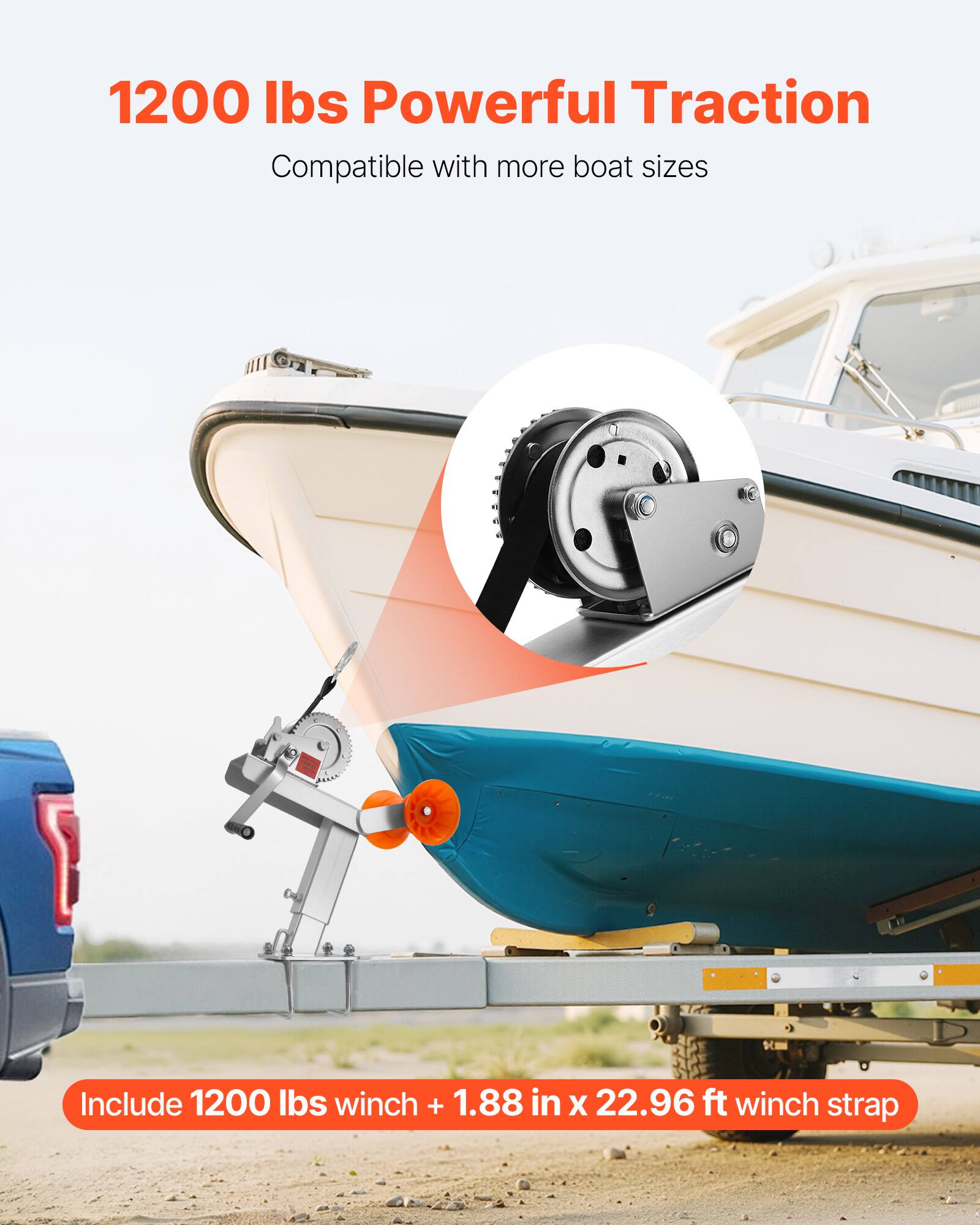 1200 lbs Powerful Traction  
Compatible with more boat sizes  
Include 1200 lbs winch + 1.88 in x 22.96 ft winch strap