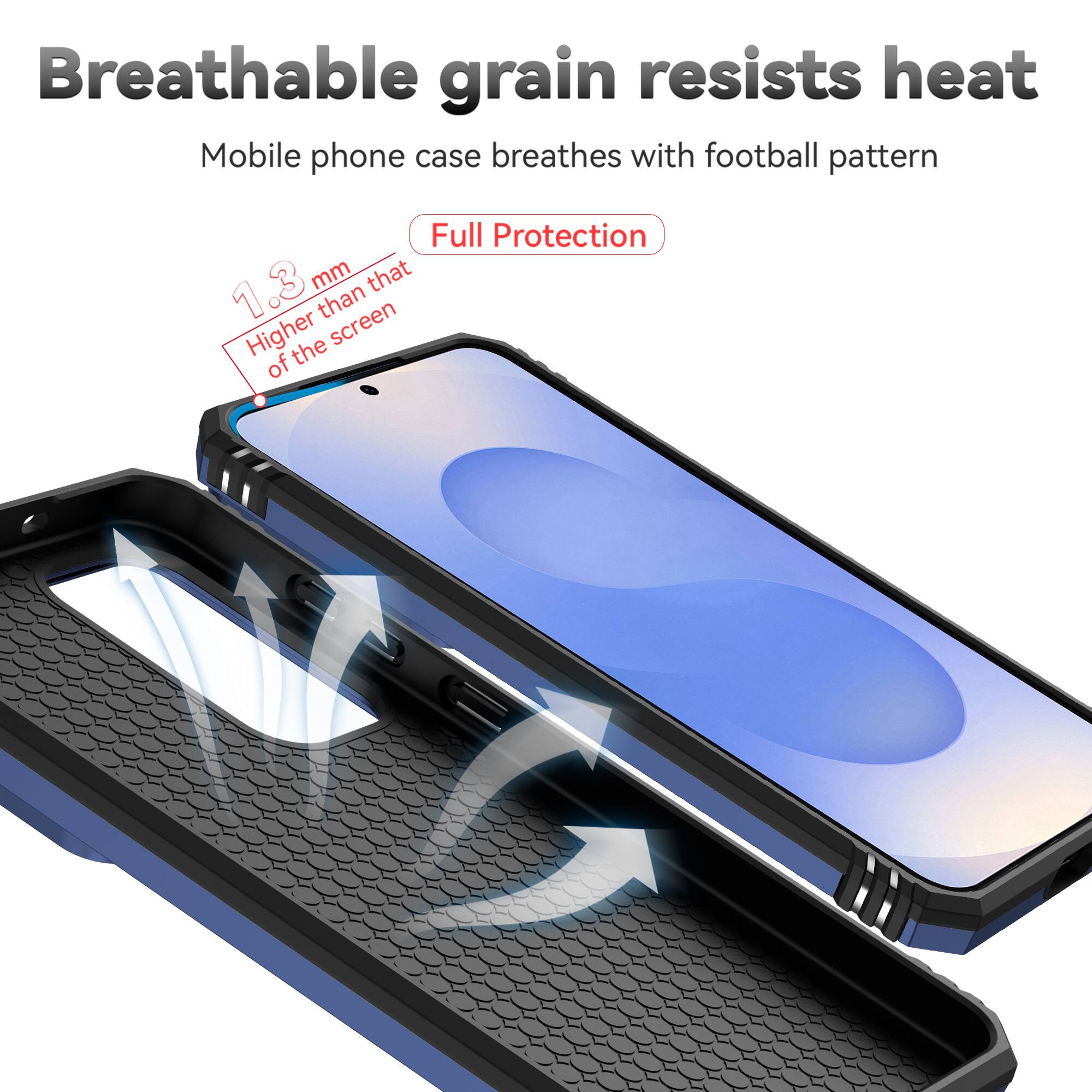 Breathable grain resists heat  
Mobile phone case breathes with football pattern  
Full Protection  
1.3 mm Higher than that of the screen