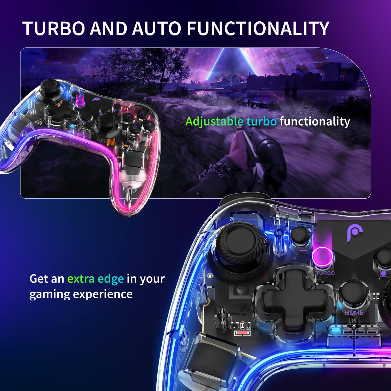 TURBO AND AUTO FUNCTIONALITY

Adjustable turbo functionality

Get an extra edge in your gaming experience