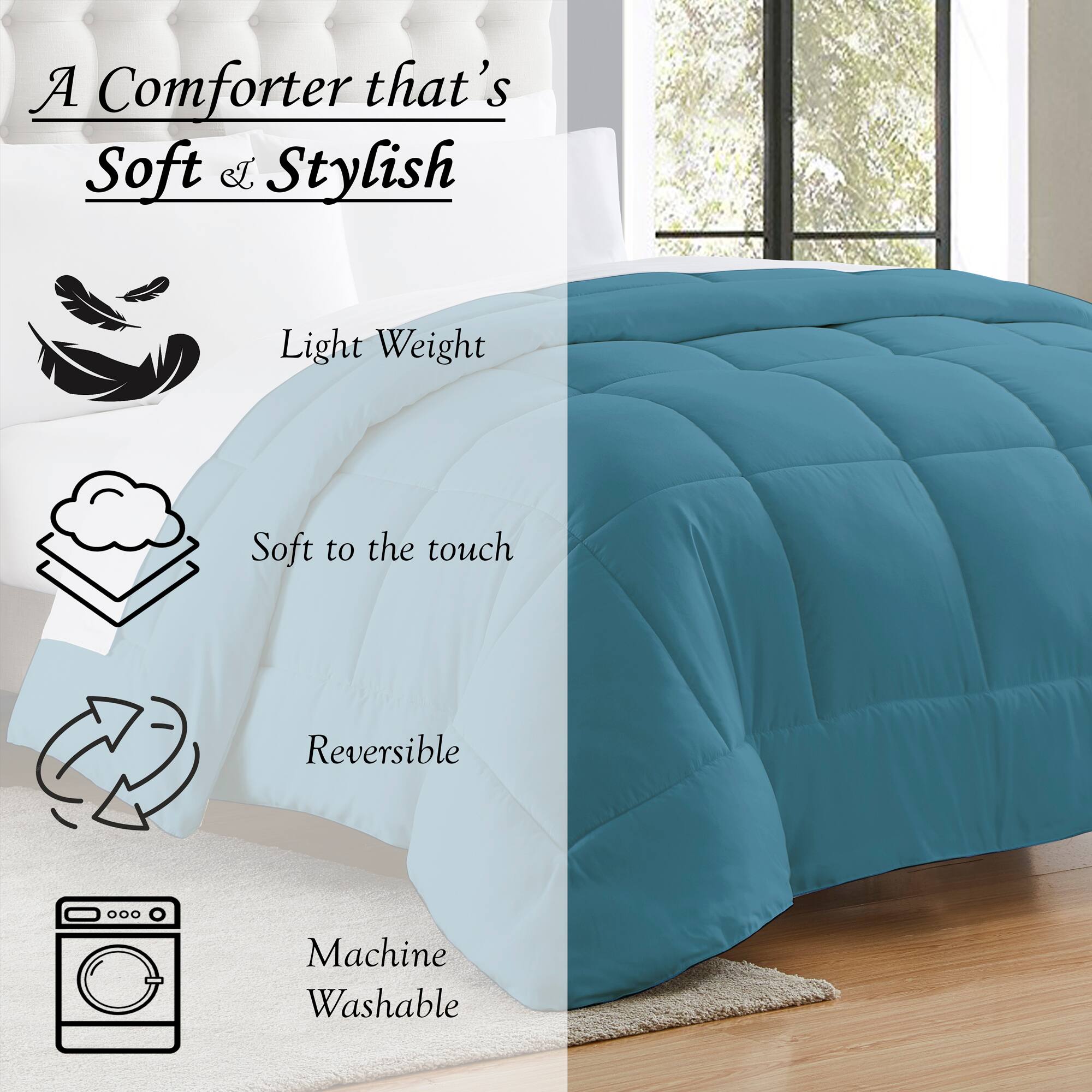 A Comforter that's Soft & Stylish

- Light Weight
- Soft to the touch
- Reversible
- Machine Washable