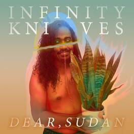 Infinity Knives - Dear Sudan - VINYL LP
