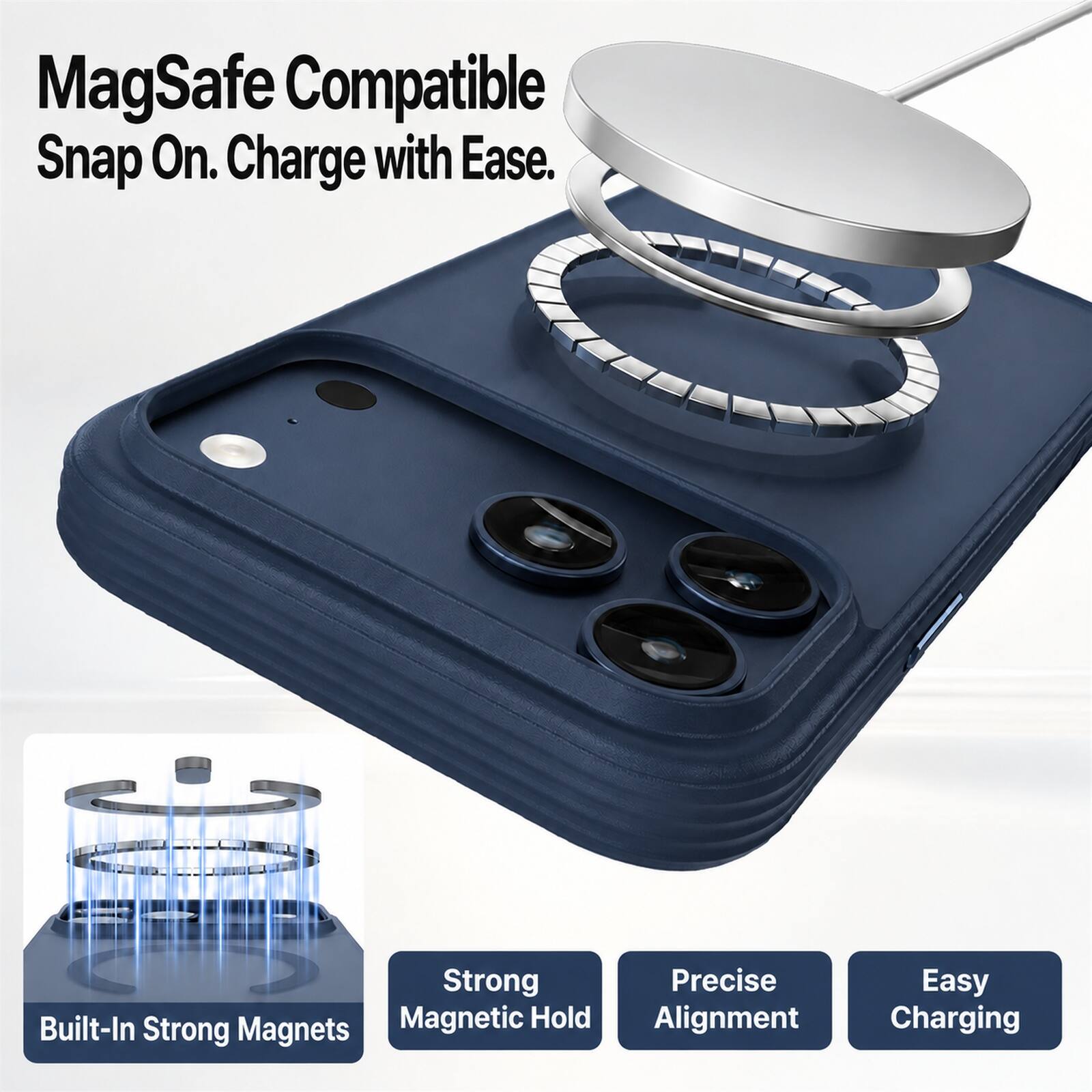 MagSafe Compatible Snap On. Charge with Ease.

Strong Precise Built-In Magnetic Hold Alignment Strong Magnets

Easy Charging