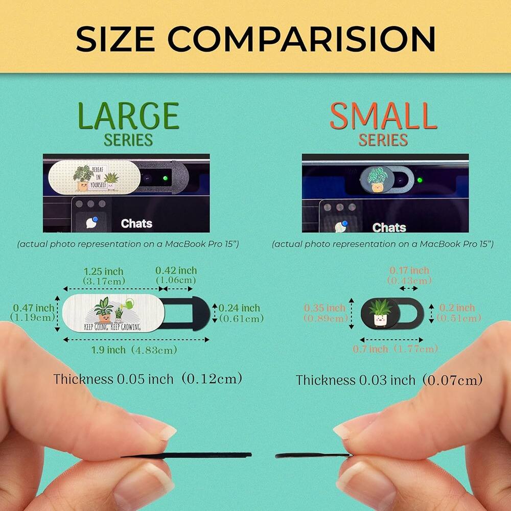 **SIZE COMPARISON**

**LARGE SERIES**

- Chats (actual photo representation on a MacBook Pro 15")
  - 1.25 inch (3.17cm)
  - 0.42 inch (1.06cm)
  - 0.47 inch (1.19cm)
  - 1.9 inch (4.83cm)
  - Thickness 0.05 inch (0.12cm)

**SMALL SERIES**

- Chats (actual photo representation on a MacBook Pro 15")
  - 0.17 inch (0.43cm)
  - 0.35 inch (0.89cm)
  - 0.2 inch (0.51cm)
  - 0.7 inch (1.77cm)
  - Thickness 0.03 inch (0.07cm)