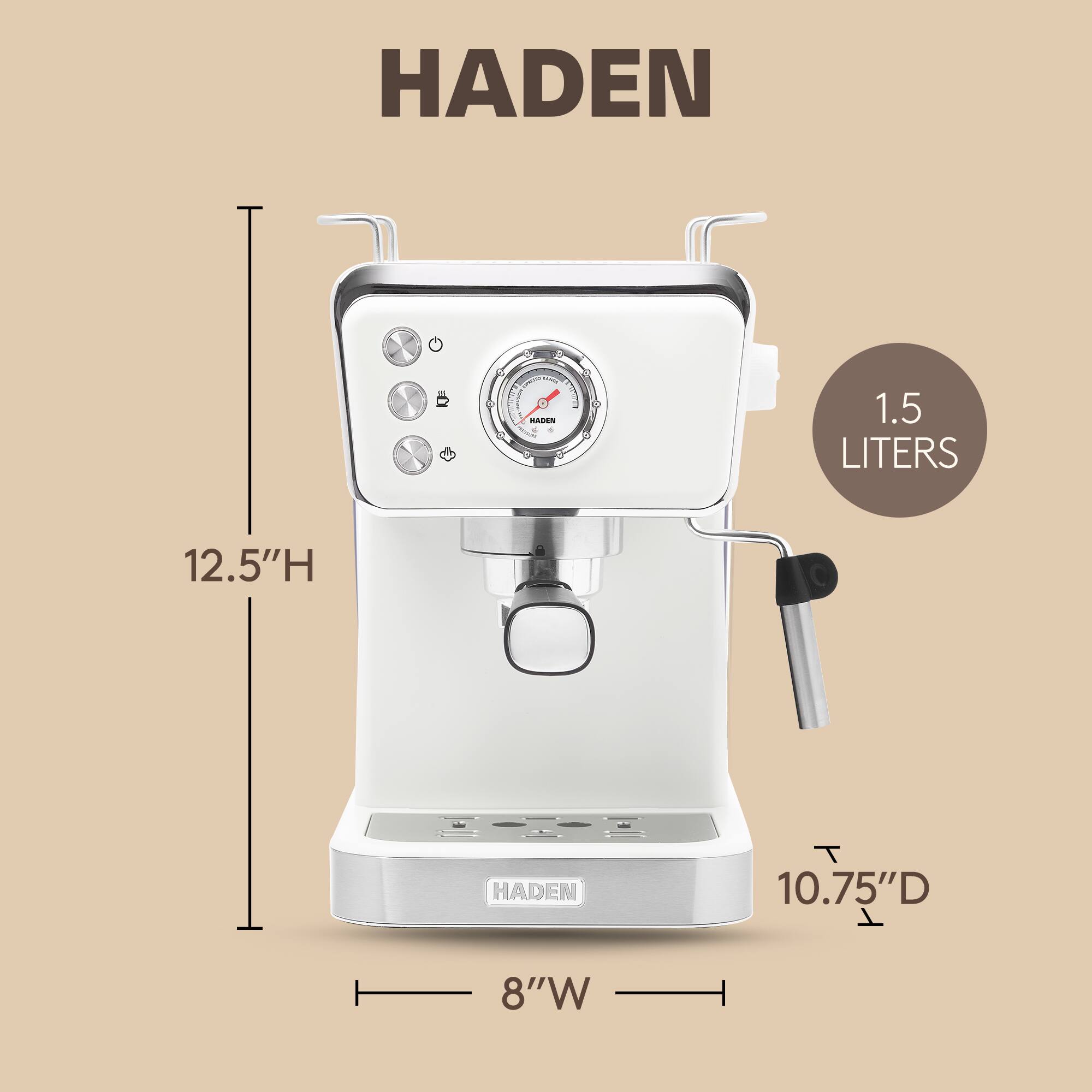 HADEN  
1.5 LITERS  
12.5"H  
10.75"D  
8"W