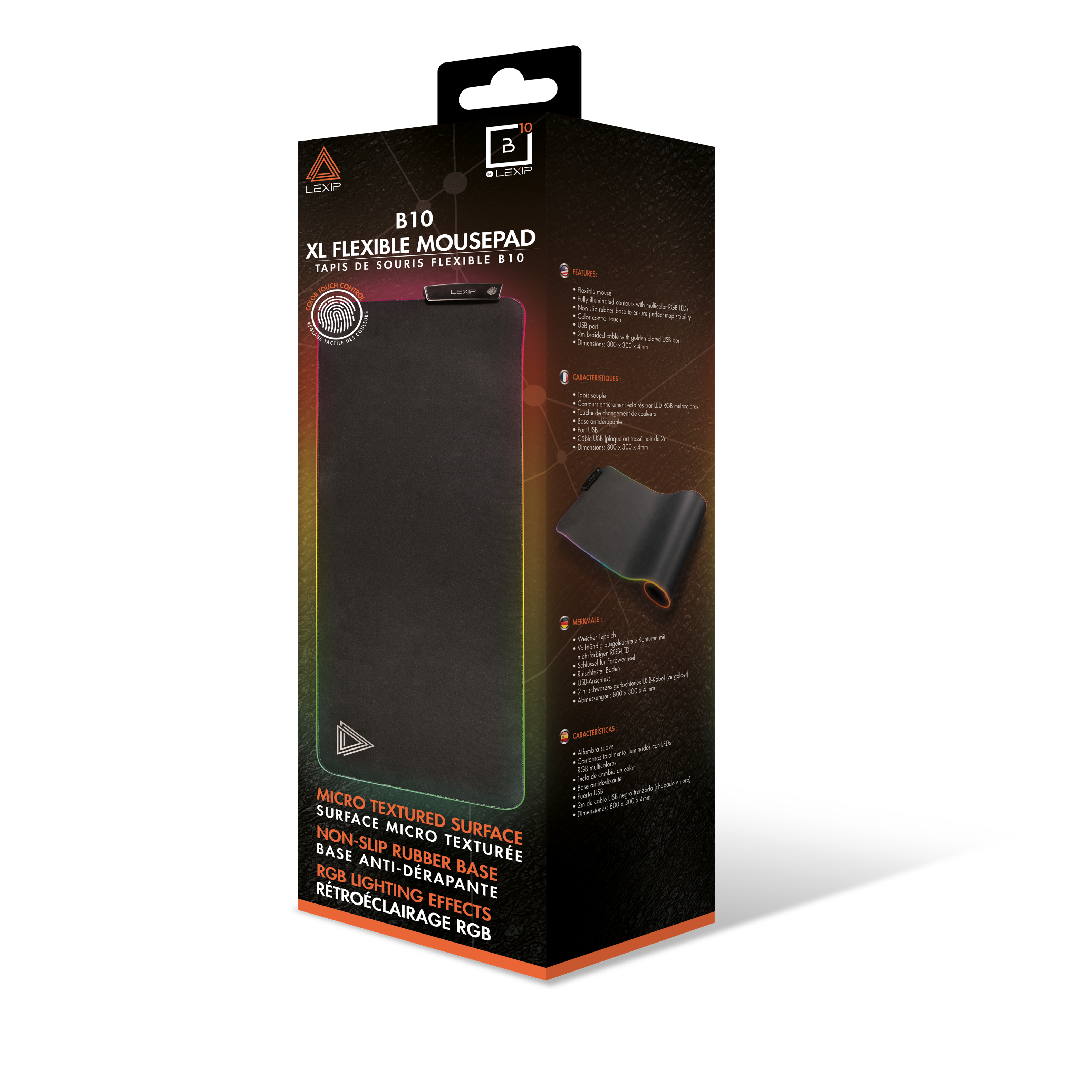 LEXP B10 XL FLEXIBLE MOUSEPAD TAPIS DE SOURIS FLEXIBLE B10

MICRO TEXTURED SURFACE NON-SLIP MICRO SURFACE BASE RUBBER TEXTURE RGB ANTI-DRAPANTE BASE LIGHTING RETROCLAIRAGE EFFECTS RGB