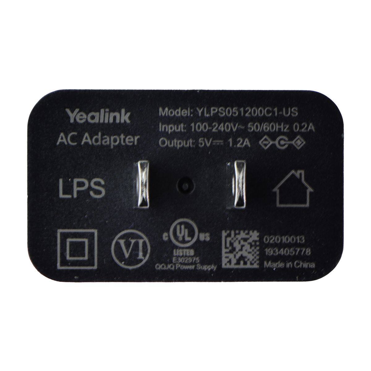 Yealink Model: YLPS051200C1-US  
Input: 100-240V~50/60Hz 0.2A  
Output: 5V 1.2A  
LPS  
YL US VI LISTED E302975 QQJQ Power Supply  
02010013 193405778  
Made in China