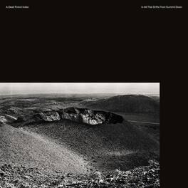 Dead Forest Index - In All That Drifts from Summit Down - VINYL LP