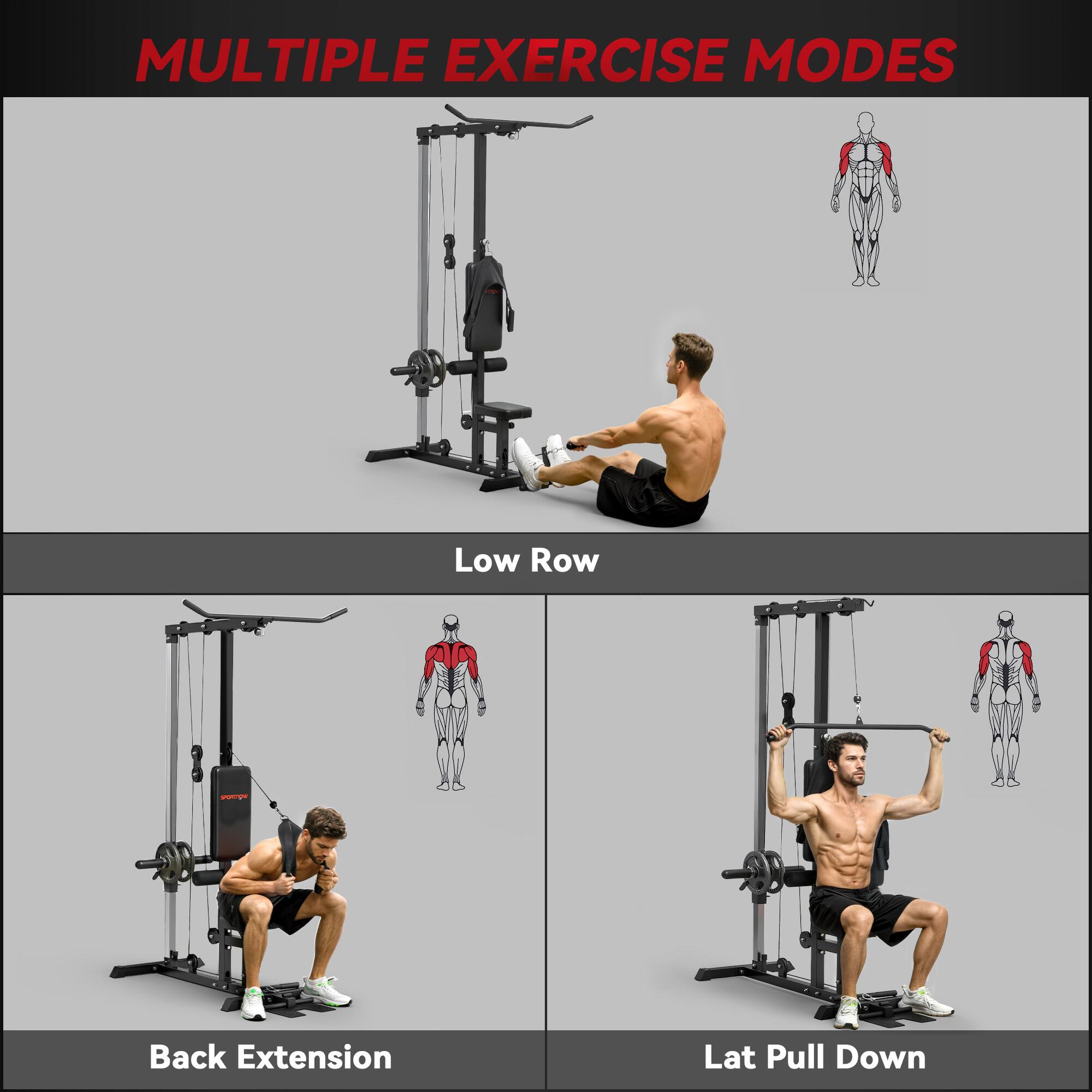 MULTIPLE EXERCISE MODES

Low Row

Back Extension

Lat Pull Down