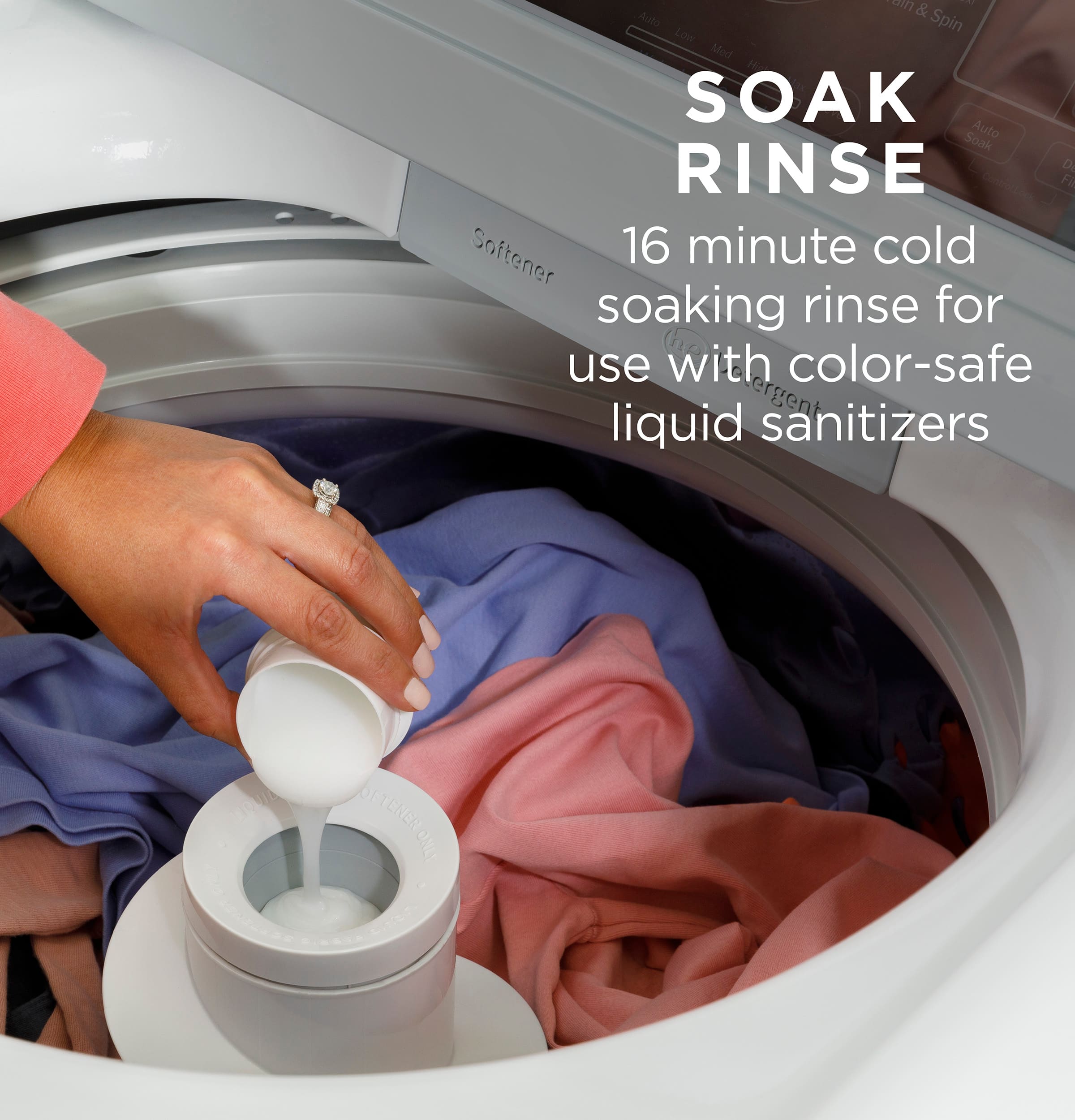 Soak Rinse: 16-minute cold soaking rinse for use with color-safe liquid sanitizers.