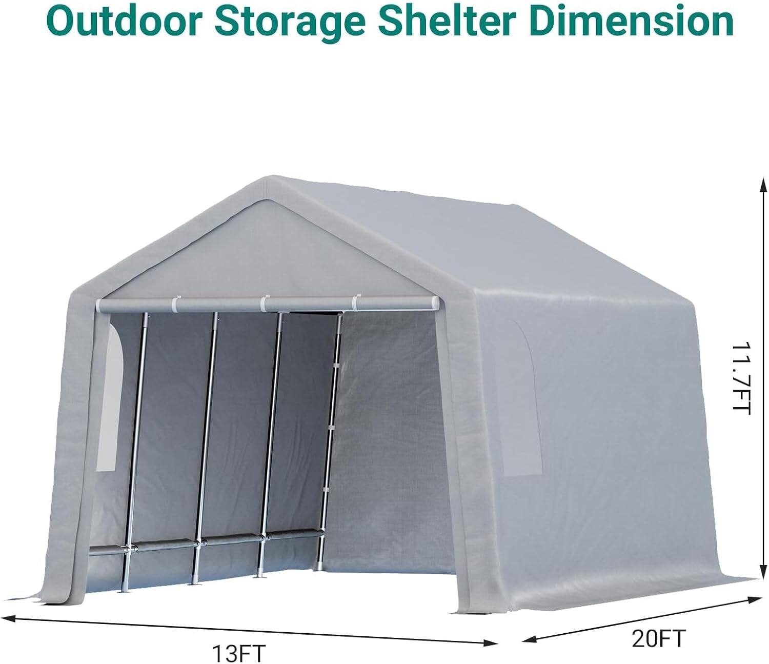 Outdoor Storage Shelter Dimension

- Width: 13FT
- Depth: 20FT
- Height: 11.7FT