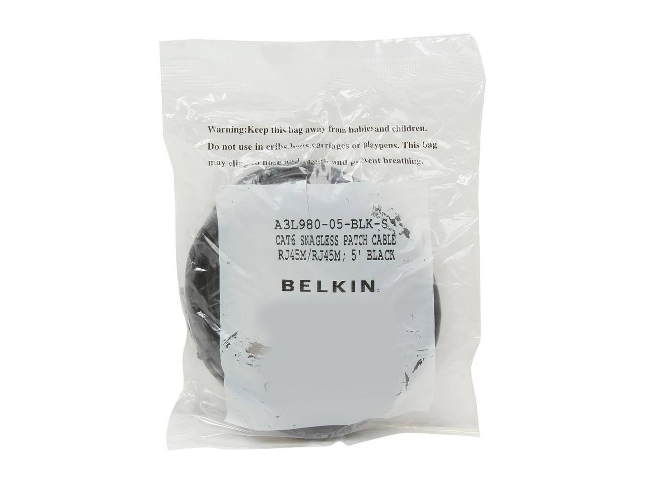 Warning: Keep this bag away from babies and children. Do not use in cribs, bassinets, carriages or playpens. This bag may cover a child's nose and mouth and prevent breathing.

A3L980-05-BLK-S
CAT6 SNAGLESS PATCH CABLE RJ45M/RJ45M; 5' BLACK
BELKIN