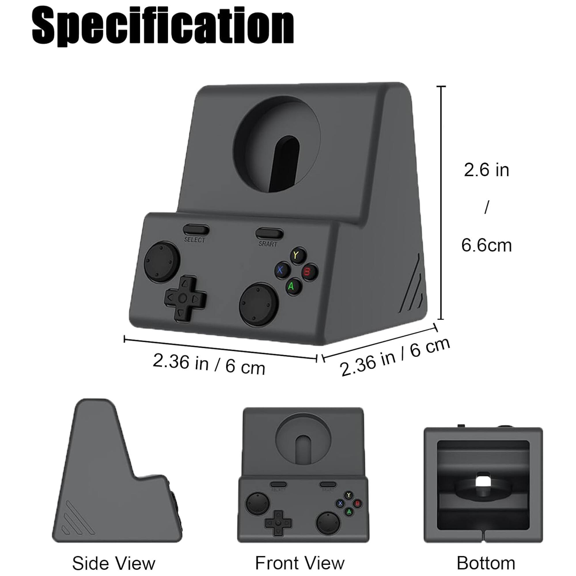 Specification

- 2.6 in / 6.6 cm
- 2.36 in / 6 cm
- 2.36 in / 6 cm

Side View Front View Bottom