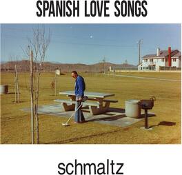 Spanish Love Songs - Schmaltz - VINYL LP