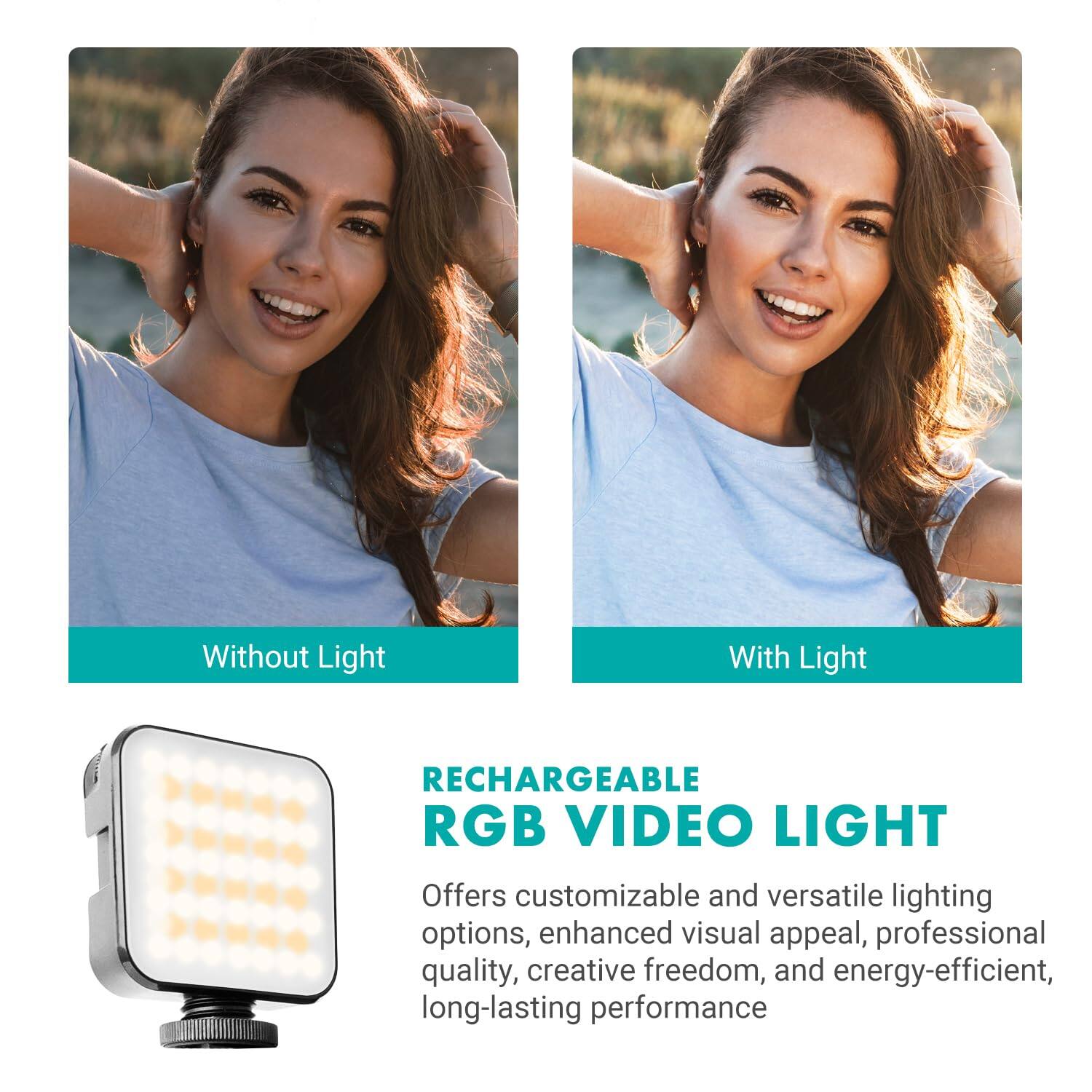 Without Light  
With Light  

RECHARGEABLE RGB VIDEO LIGHT  
Offers customizable and versatile lighting options, enhanced visual appeal, professional quality, creative freedom, and energy-efficient, long-lasting performance