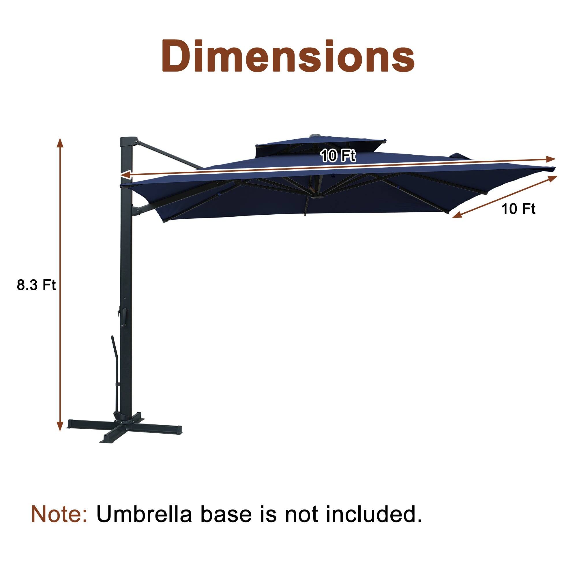 Dimensions: 10 Ft x 10 Ft x 8.3 Ft  
Note: Umbrella base is not included.