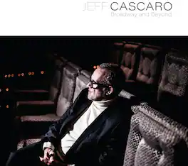 Jeff Cascaro - Broadway and Beyond - VINYL LP