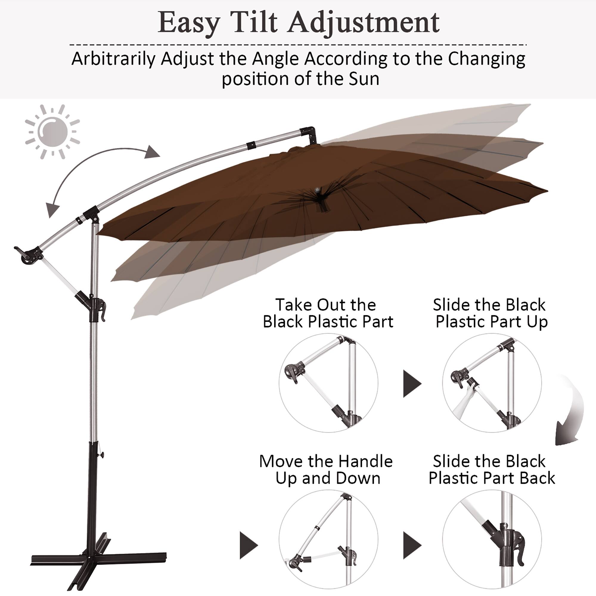 Easy Tilt Adjustment: Arbitrarily adjust the angle according to the changing position of the sun. Take out the black plastic part, slide the black plastic part up, move the handle up and down, and slide the black plastic part back.