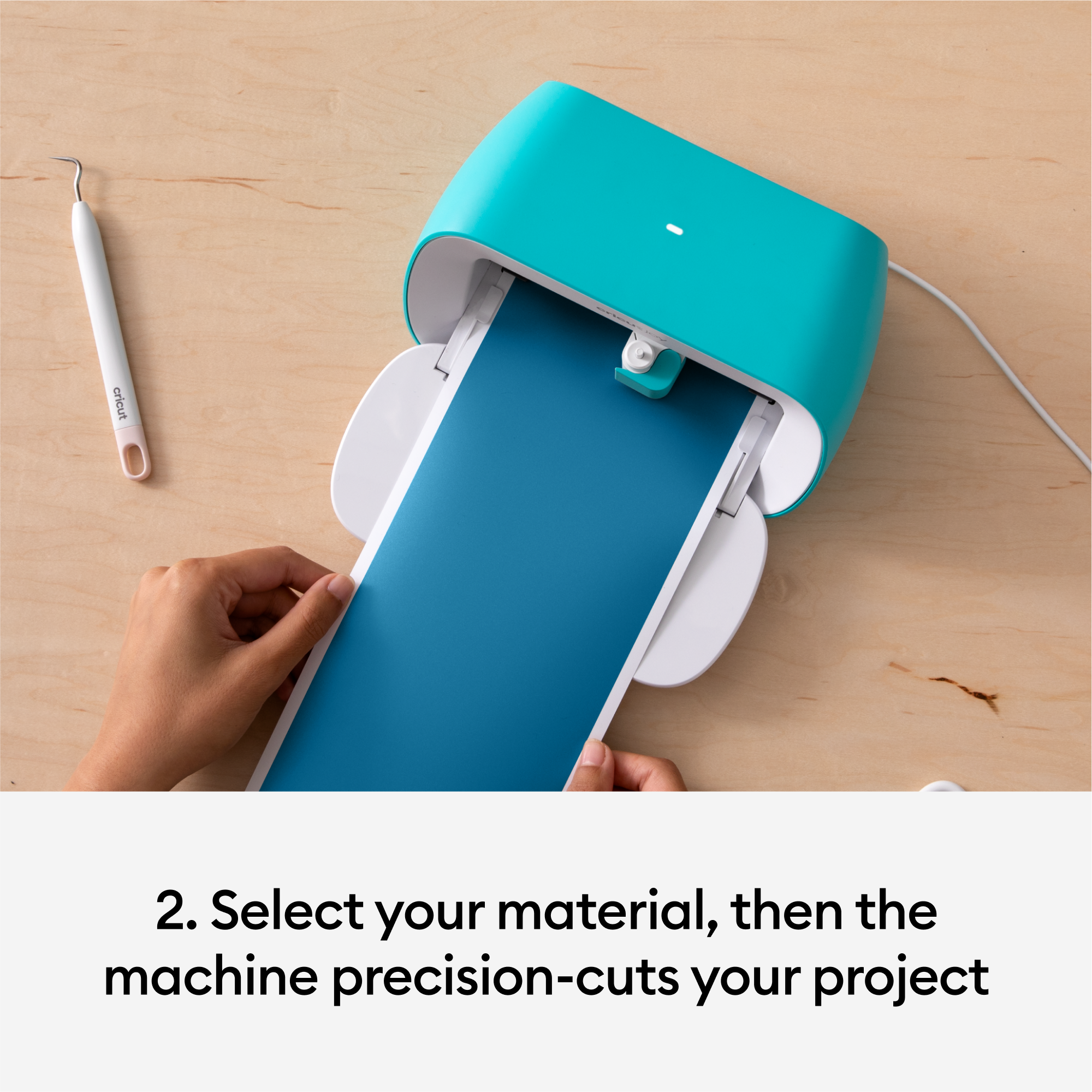 2. Select your material, then the machine precision-cuts your project