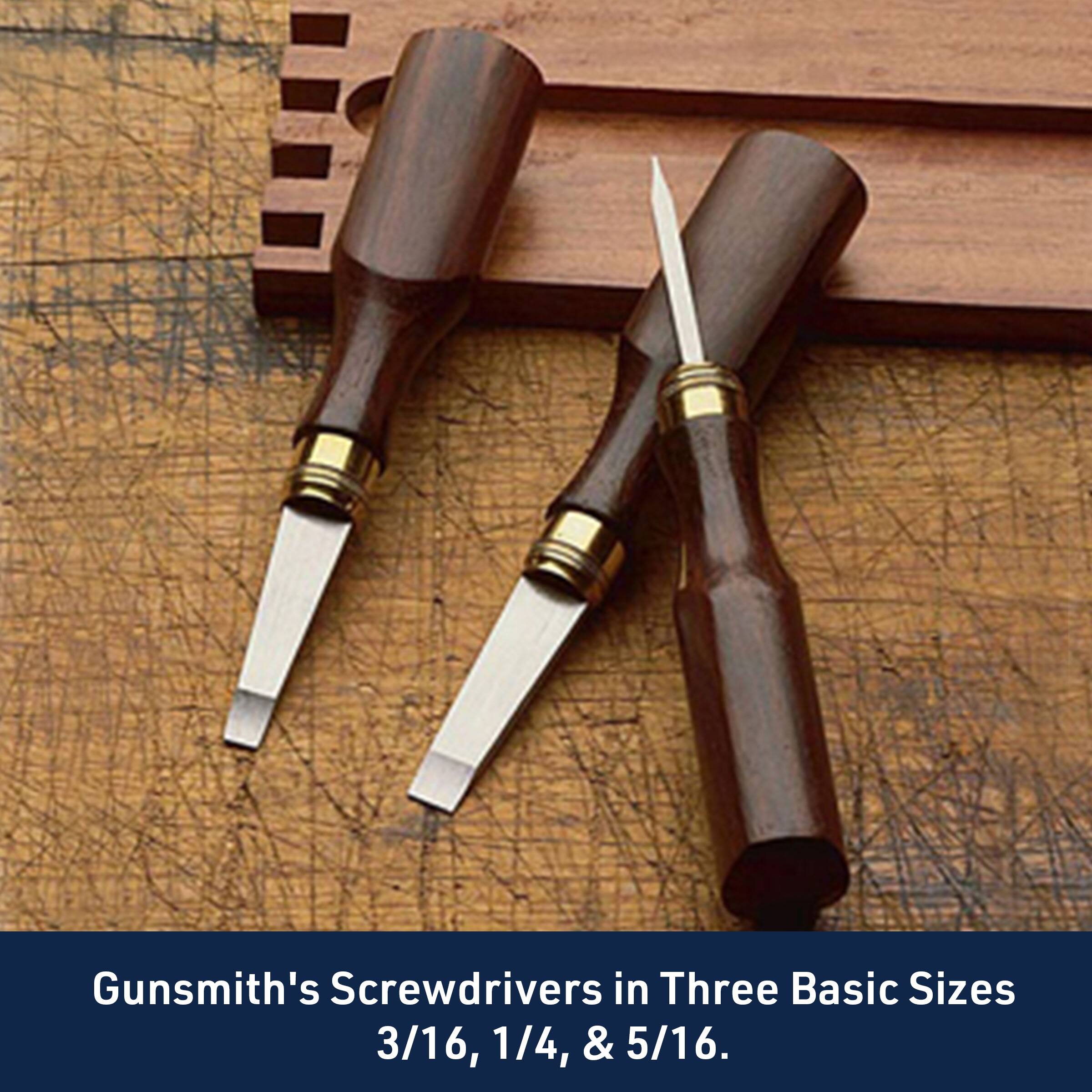 Gunsmith's Screwdrivers in Three Basic Sizes: 3/16, 1/4, & 5/16.