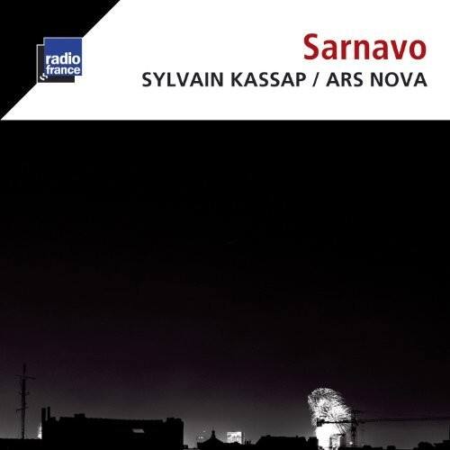 radio france  
Sarnavo  
SYLVAIN KASSAP / ARS NOVA