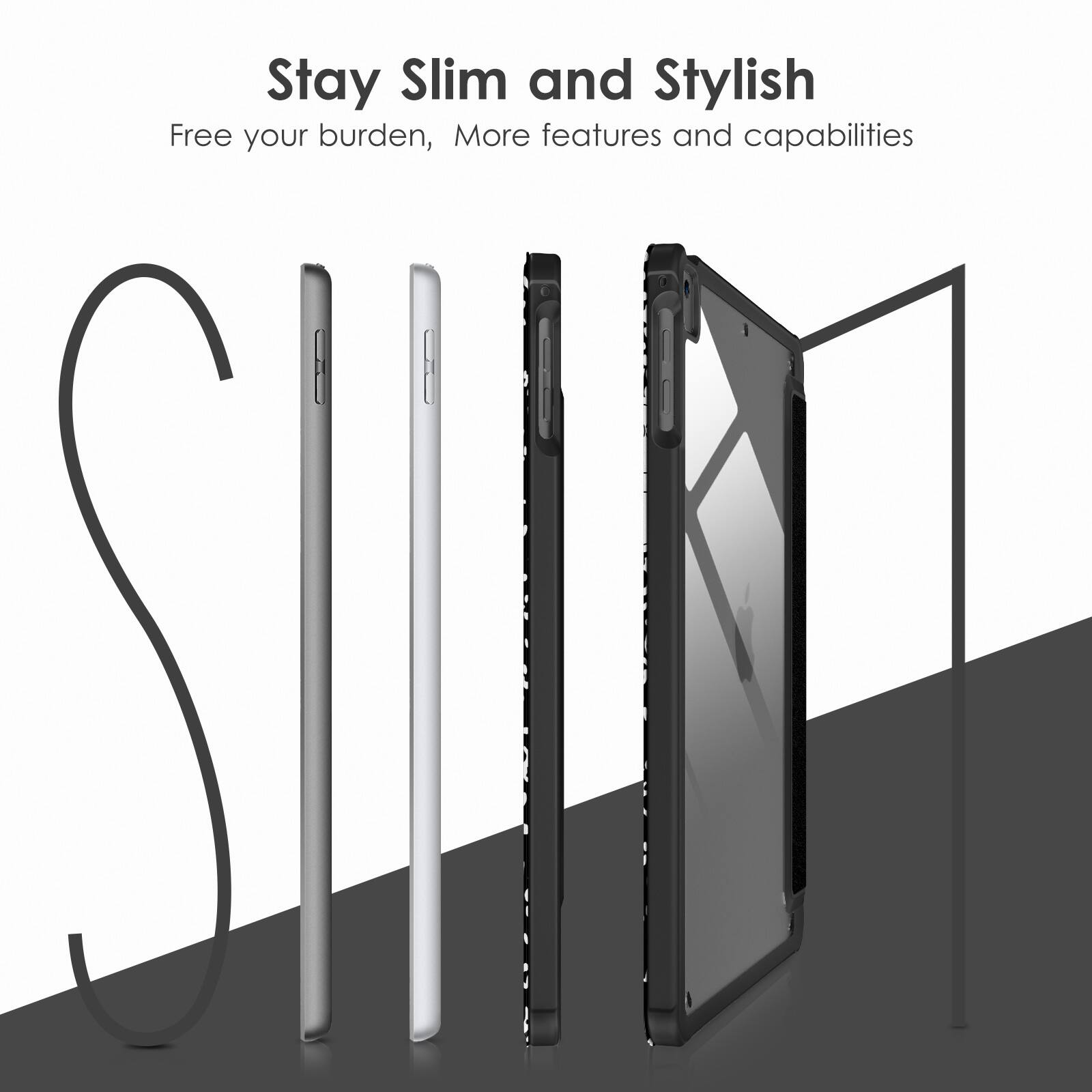 Stay Slim and Stylish  
Free your burden, More features and capabilities