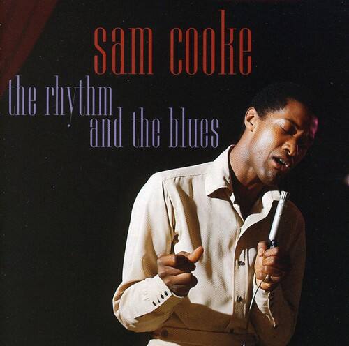 Sam Cooke  
The Rhythm and the Blues