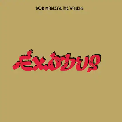 BOB MARLEY & THE WAILERS
Exodus