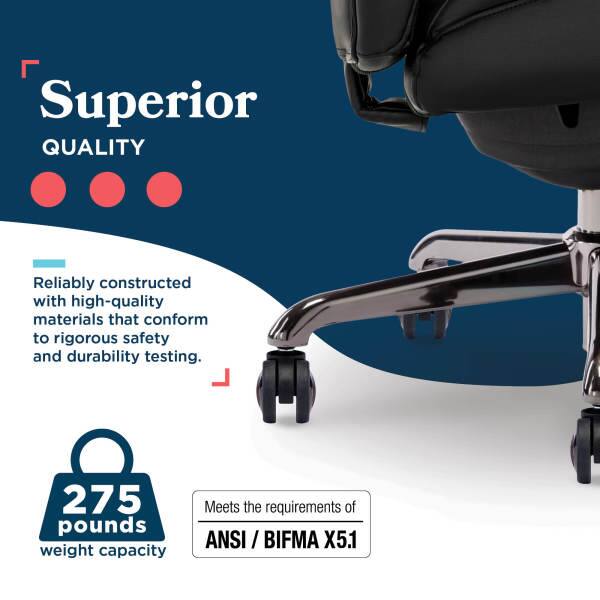 Superior QUALITY

Reliably constructed with high-quality materials that conform to rigorous safety and durability testing.

275 pounds weight capacity

Meets the requirements of ANSI / BIFMA X5.1