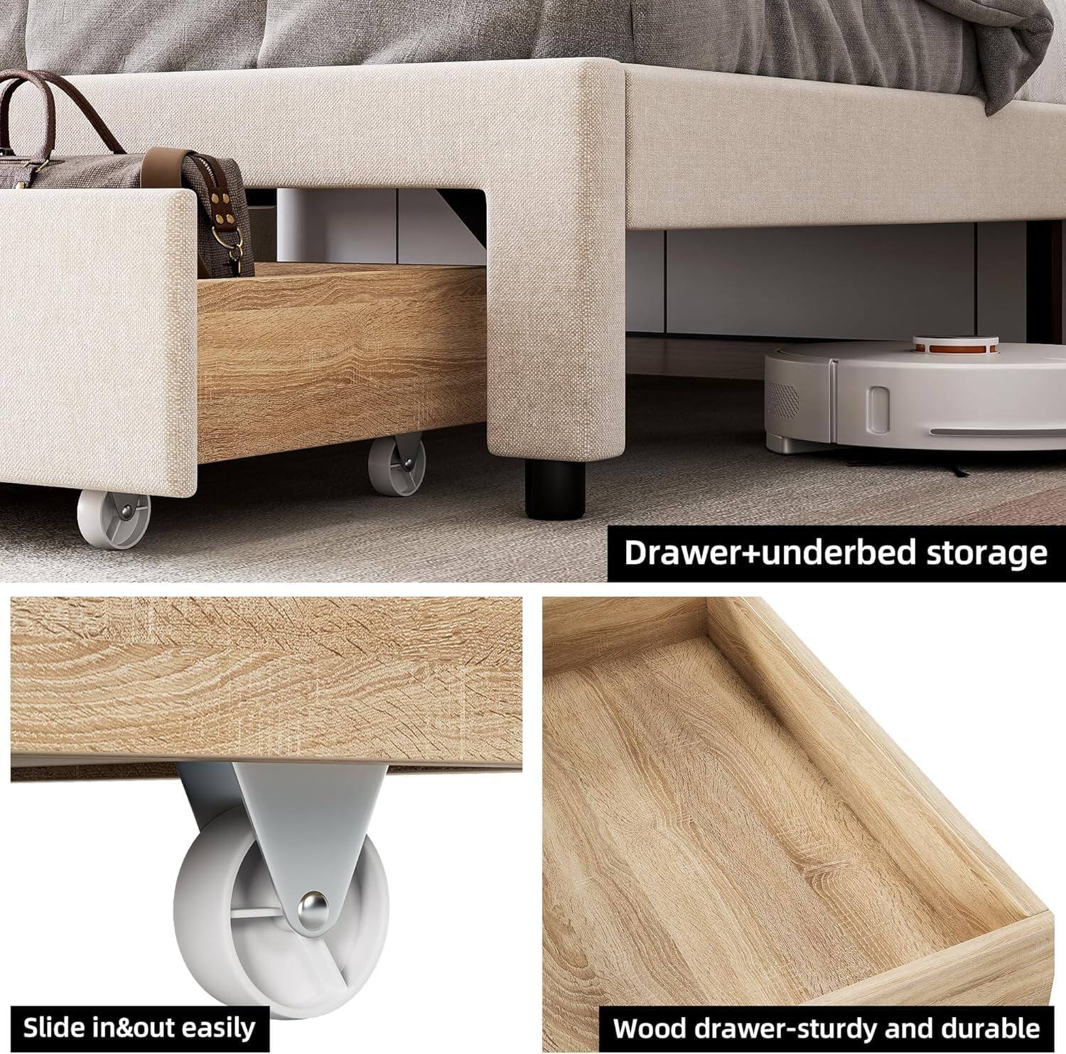 Drawer+underbed storage  
Slide in&out easily  
Wood drawer-sturdy and durable
