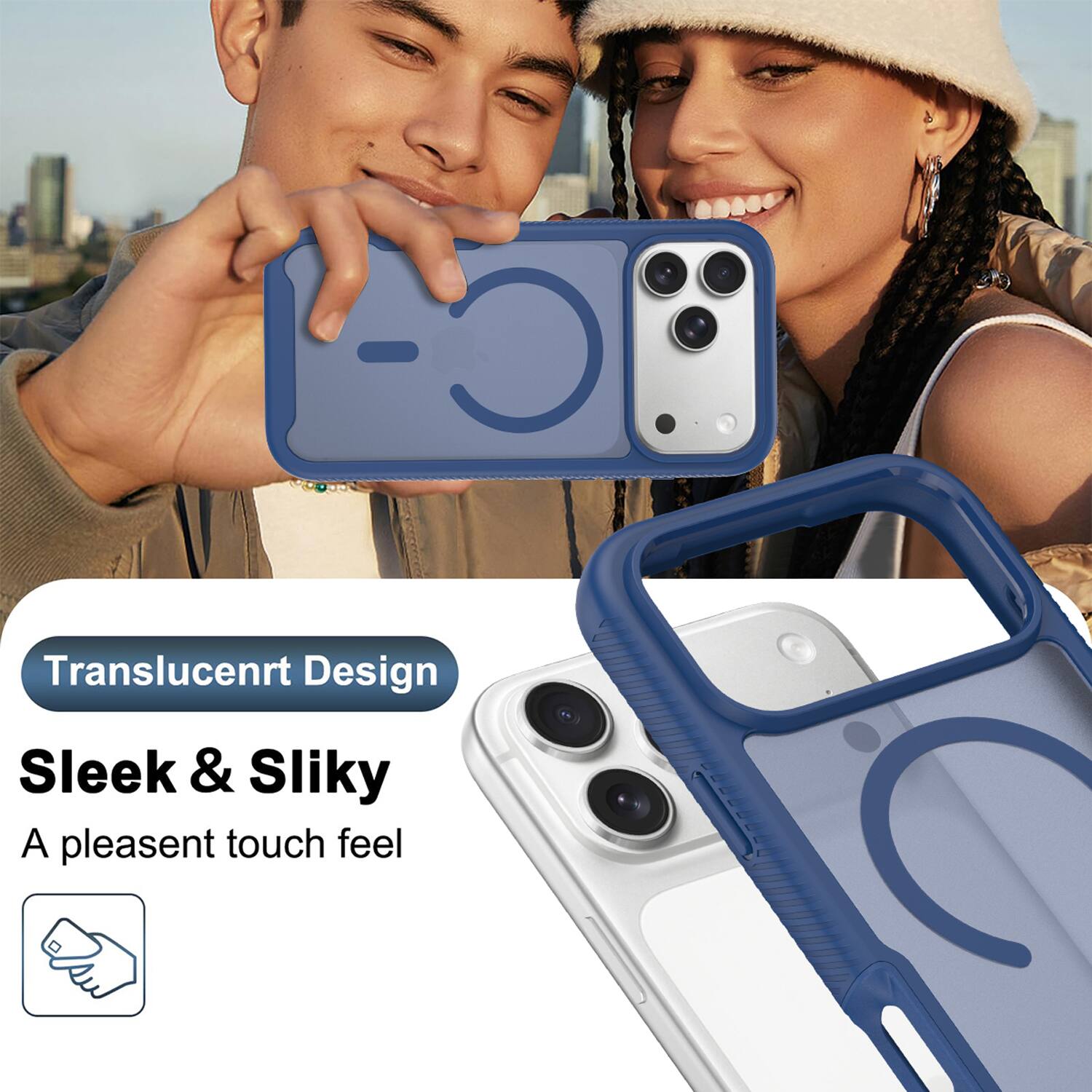 Translucent Design  
Sleek & Silky  
A pleasant touch feel