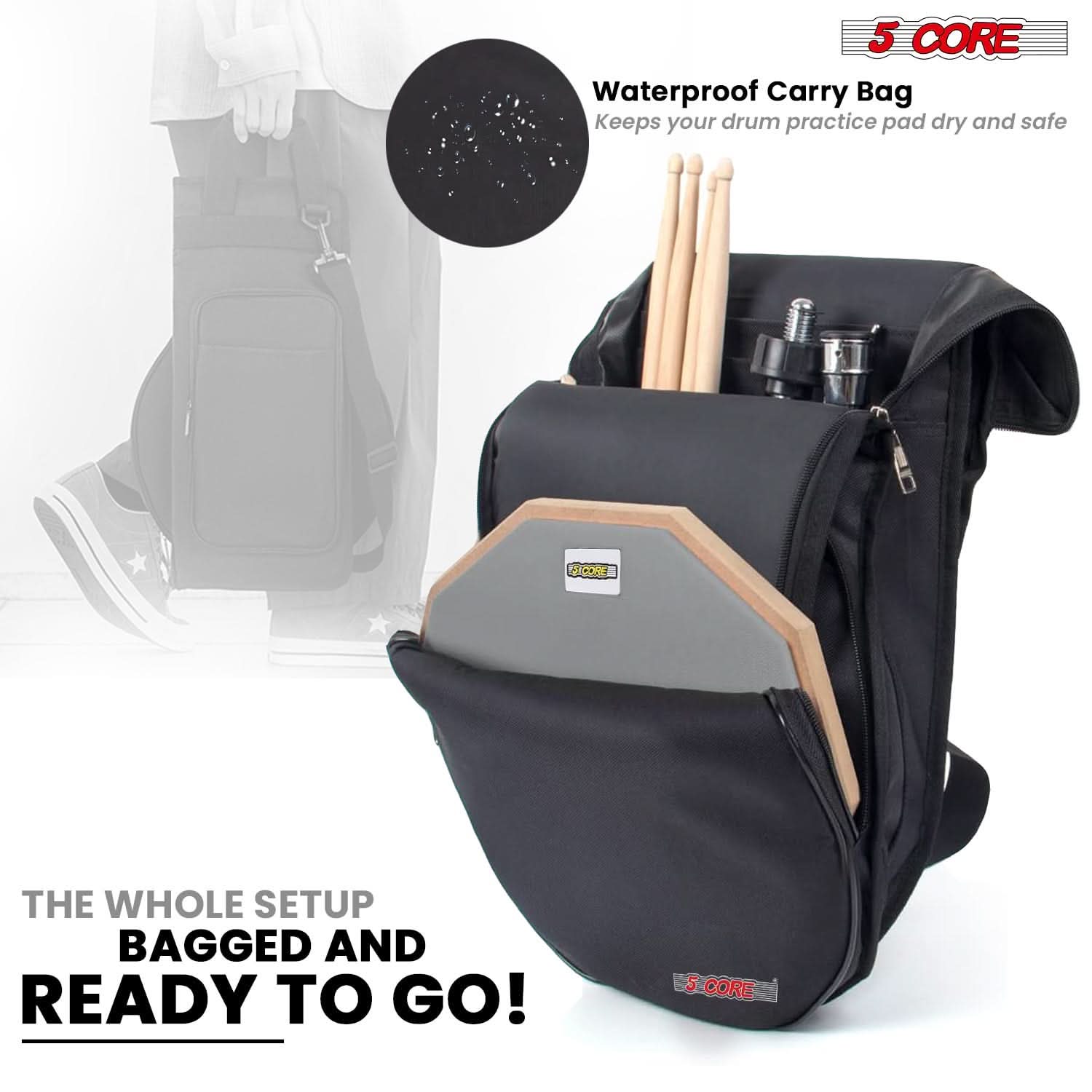 5 CORE  
Waterproof Carry Bag  
Keeps your drum practice pad dry and safe  

THE WHOLE SETUP BAGGED AND READY TO GO!