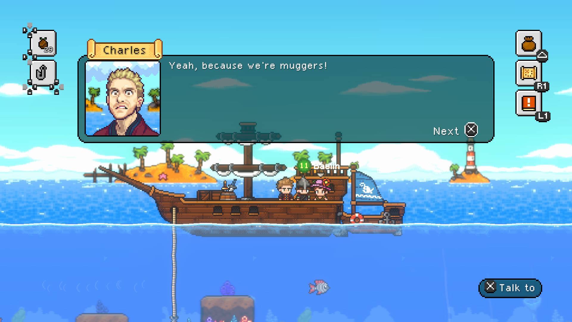 Charles: Yeah, because we're muggers!

R1: Next x

Baelin: SY M Talk to