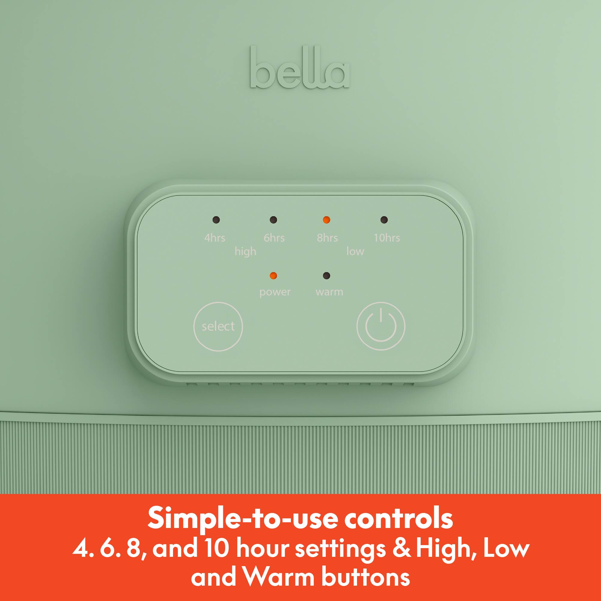 Simple-to-use controls  
4, 6, 8, and 10 hour settings & High, Low and Warm buttons