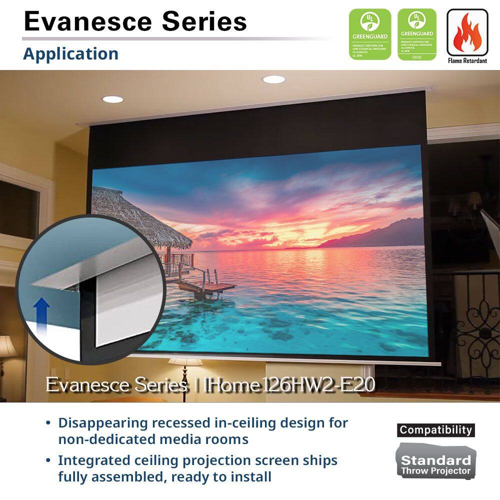 **Evanesce Series**

**Application**

- Disappearing recessed in-ceiling design for non-dedicated media rooms
- Integrated ceiling projection screen ships fully assembled, ready to install

**Compatibility**
- Standard Throw Projector

**Certifications**
- GREENGUARD GOLD
- GREENGUARD
- Flame Retardant

**Model**
- IHOM 126HW2-E20