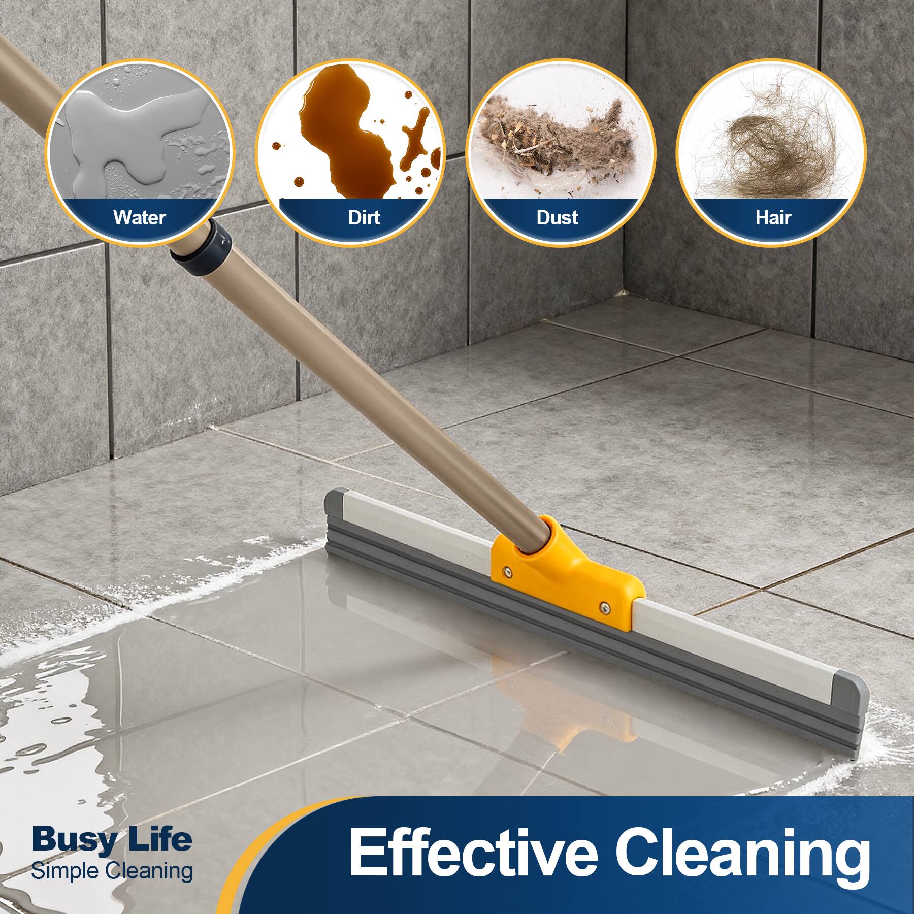 Water  
Dirt  
Dust  
Hair  
Busy Life Simple Cleaning  
Effective Cleaning