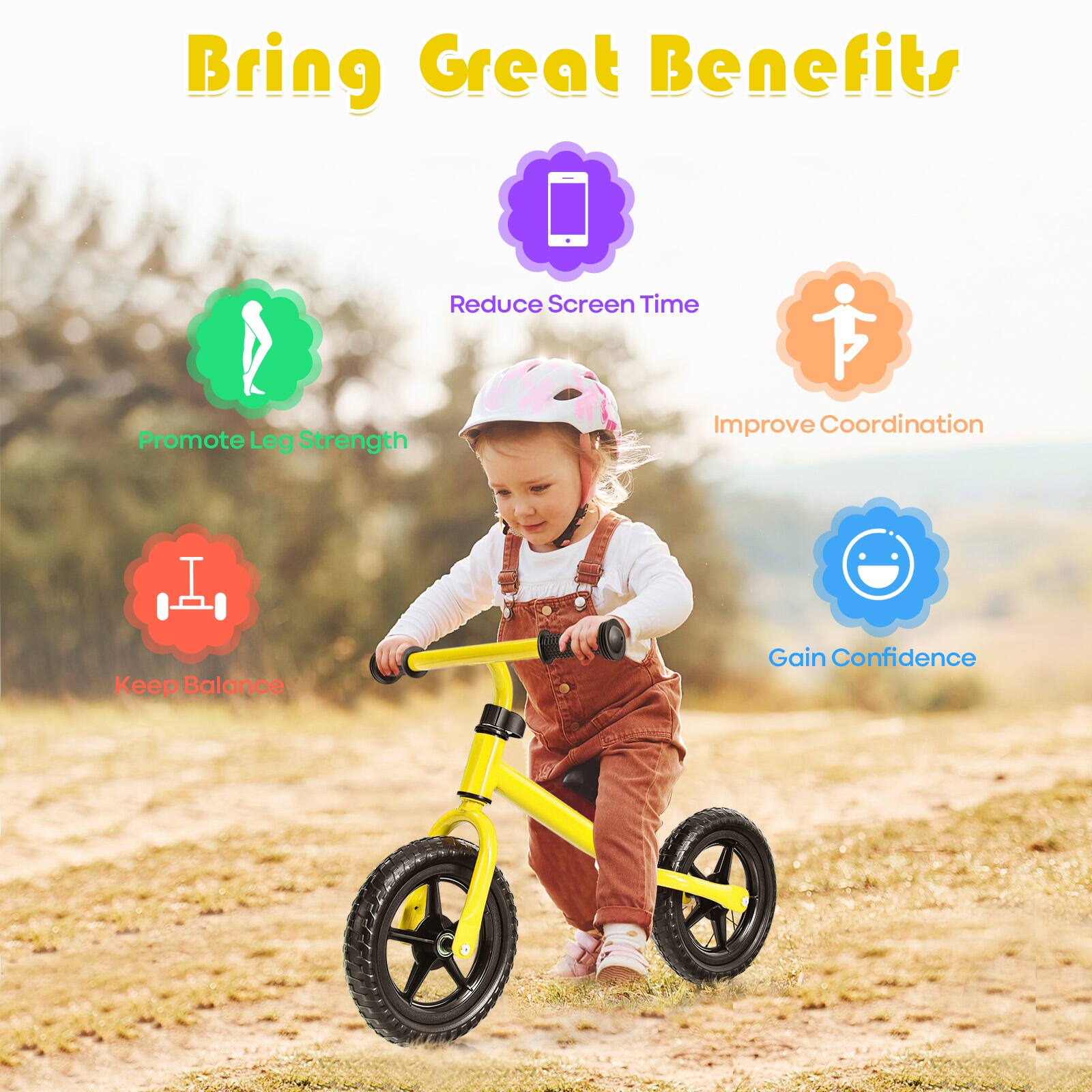 Bring Great Benefits  
- Reduce Screen Time  
- Promote Leg Strength  
- Improve Coordination  
- Keep Balance  
- Gain Confidence