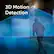 3D Motion Detection
