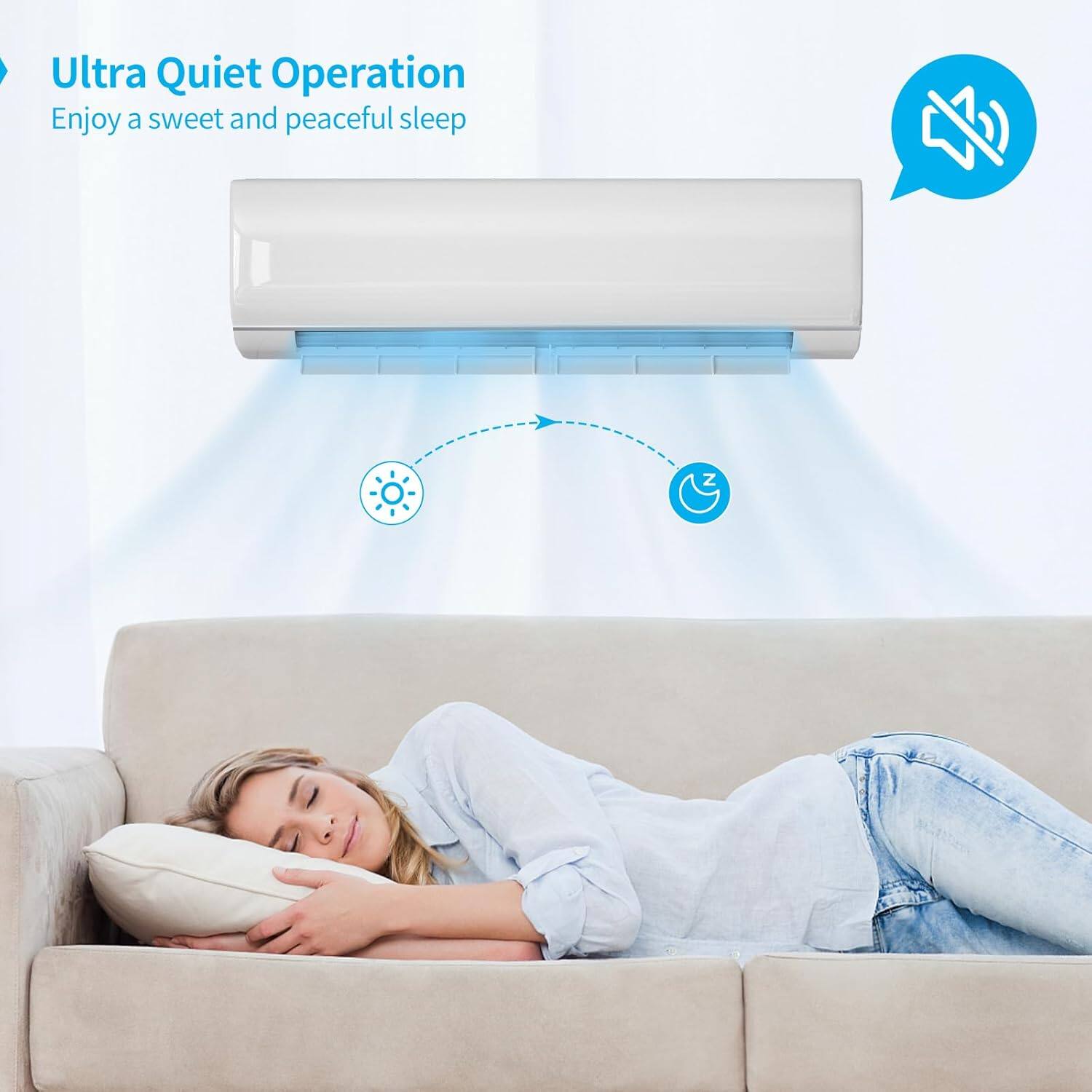 Ultra Quiet Operation  
Enjoy a sweet and peaceful sleep