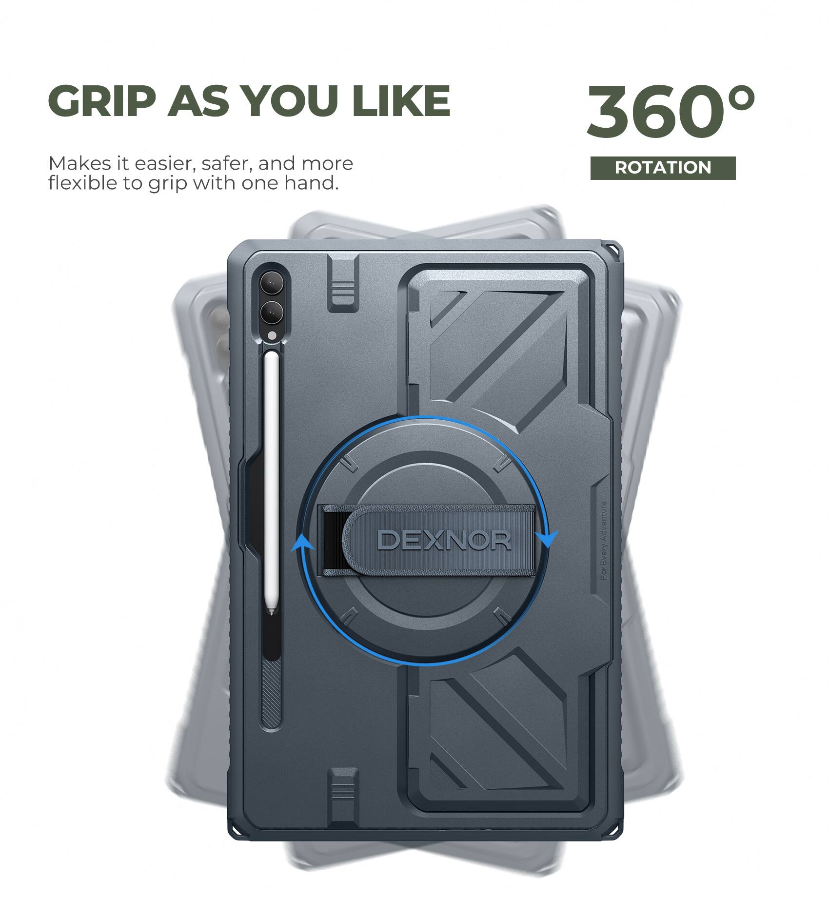 GRIP AS YOU LIKE  
Makes it easier, safer, and more flexible to grip with one hand.  

360° ROTATION  

DEXNOR