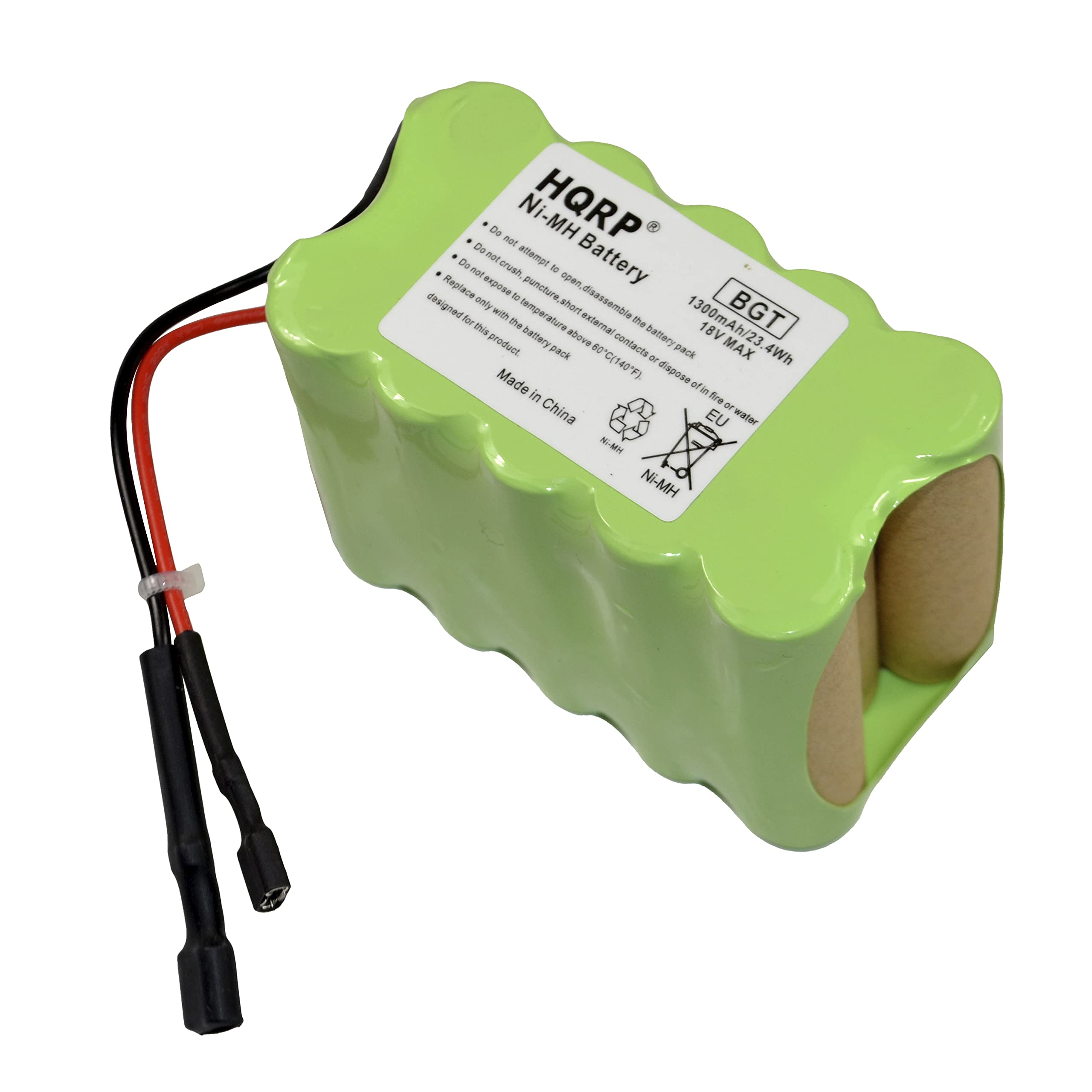 HQRPMH Battery  
BGT  
1300mAh/23.4Wh  
18V MAX  
Made in China  
Ni-MH  

- Do not attempt to open, disassemble the battery pack.  
- Do not crush, puncture, or dispose of in fire or water.  
- Do not expose to temperature above 140°F (60°C).  
- Replace only with the battery pack designed for this product.  
- Do not short external contacts.  
- EU  

Made in China  
Ni-MH
