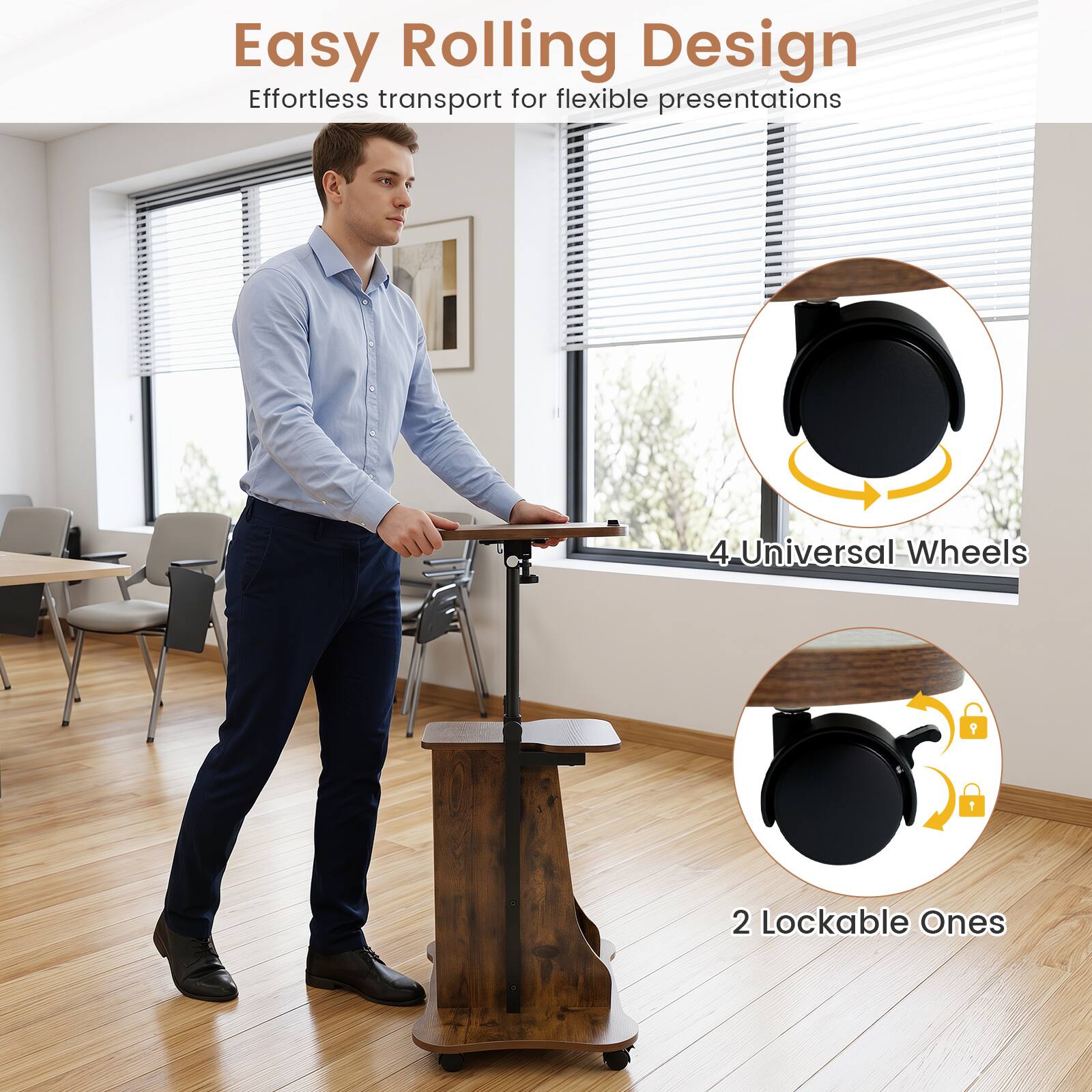 Easy Rolling Design  
Effortless transport for flexible presentations  
4 Universal Wheels  
2 Lockable Ones