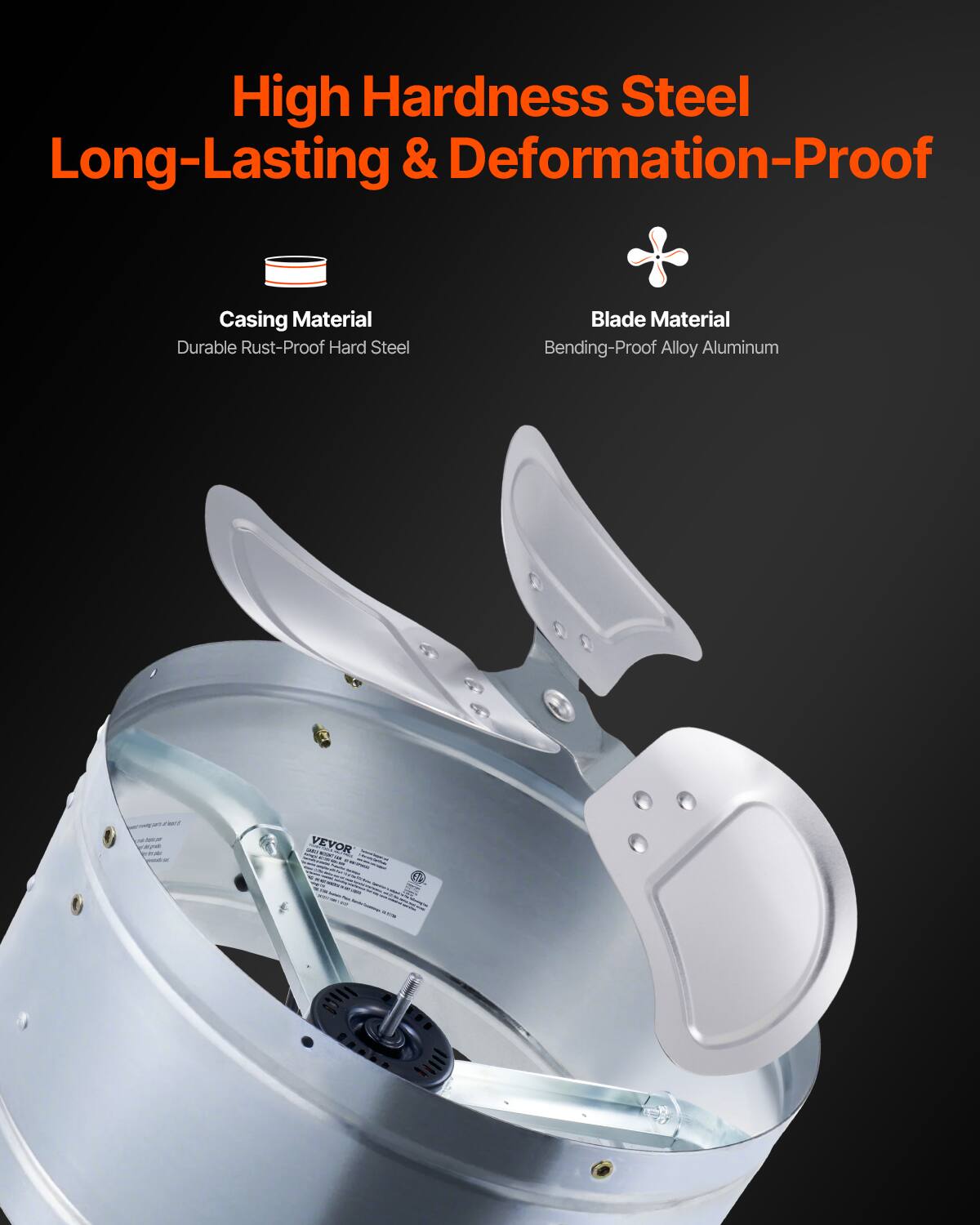 High Hardness Steel  
Long-Lasting & Deformation-Proof  

Casing Material  
Durable Rust-Proof Hard Steel  

Blade Material  
Bending-Proof Alloy Aluminum  

VEVOR