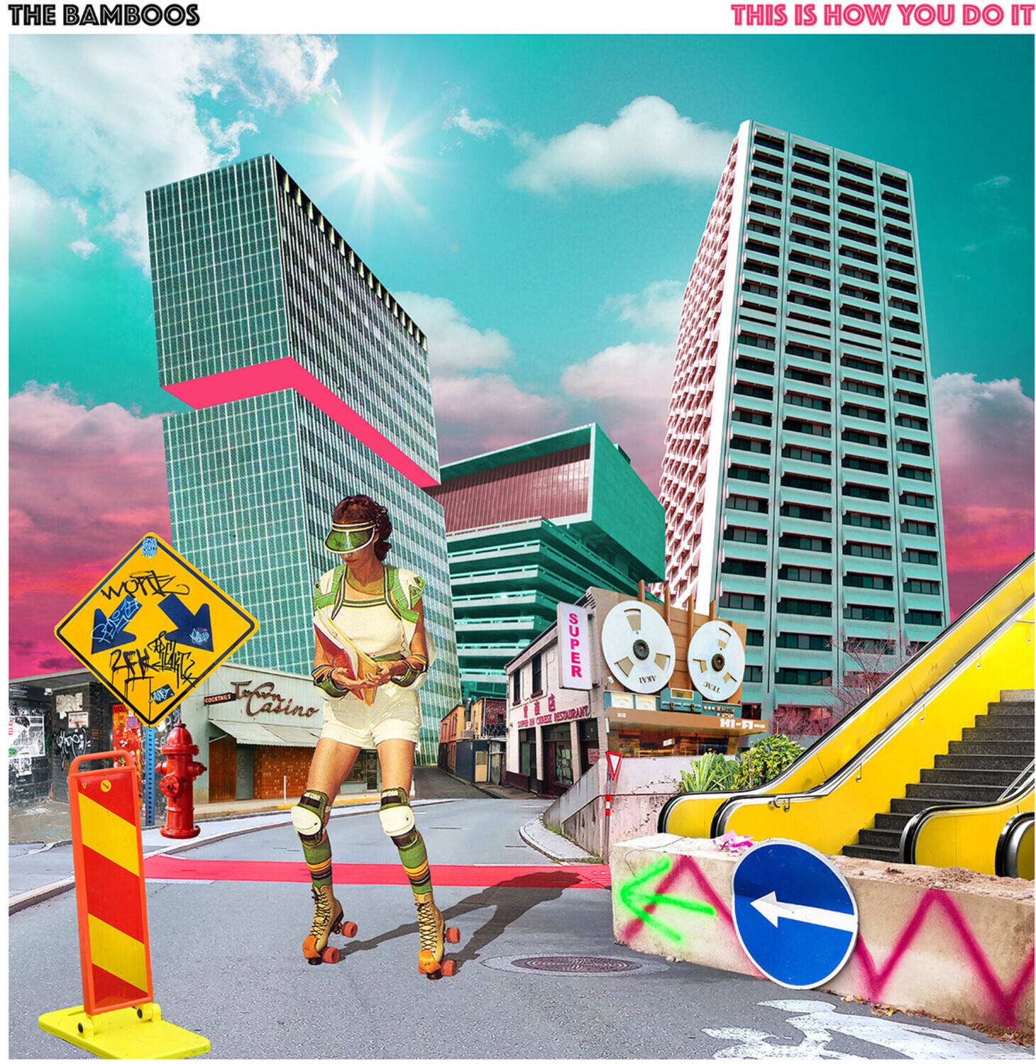 THE BAMBOOS

THIS IS HOW YOU DO IT

SUPER 11 E 3 TURATS

HI-A-